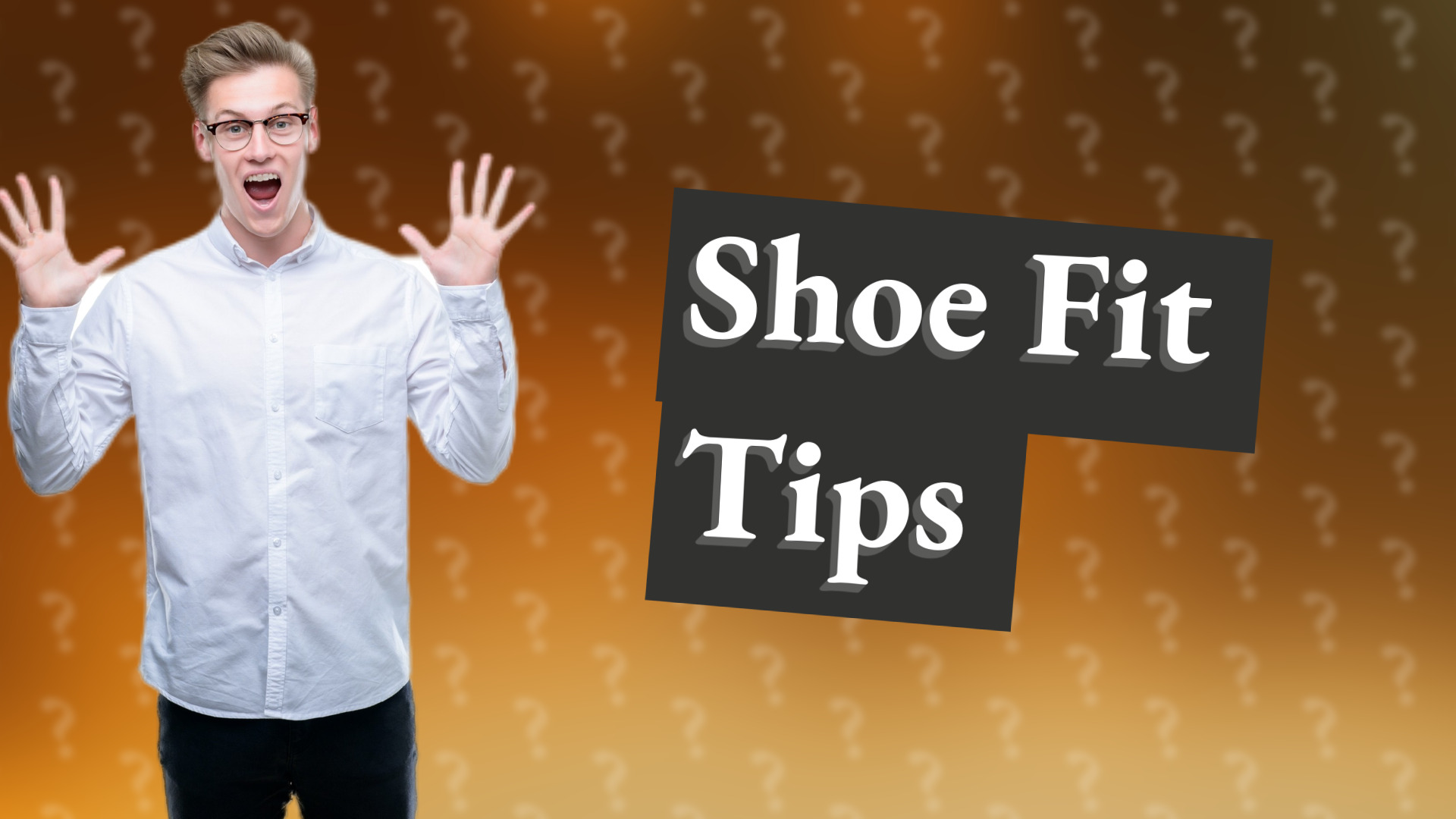 Shoe Fit Tips