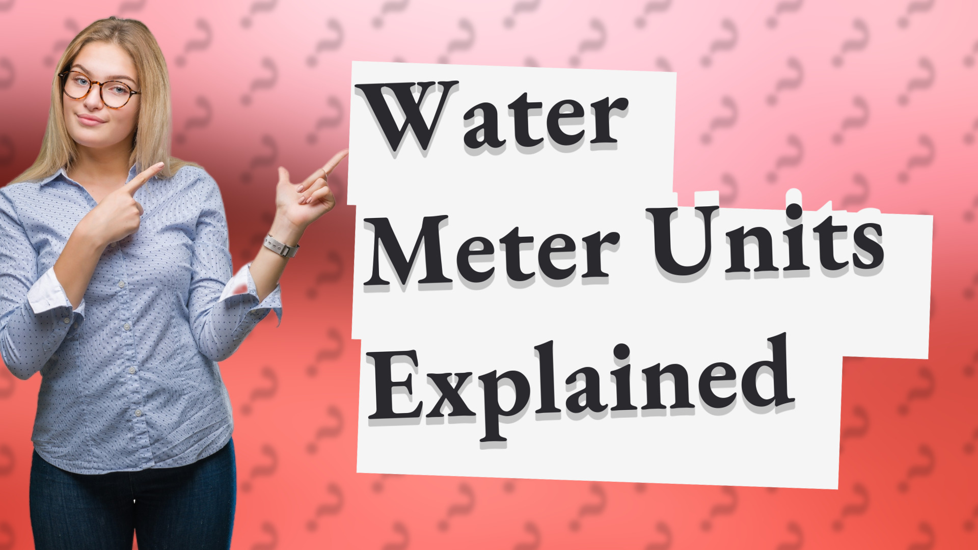 Water Meter Units Explained