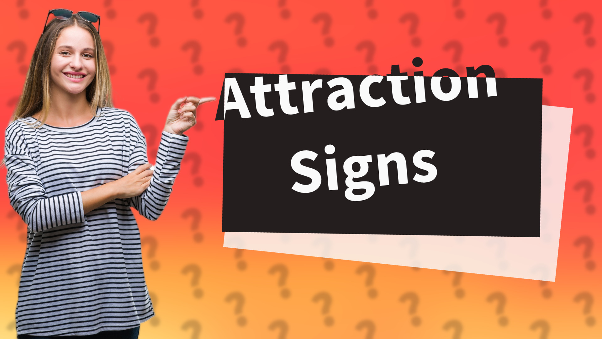 Attraction Signs