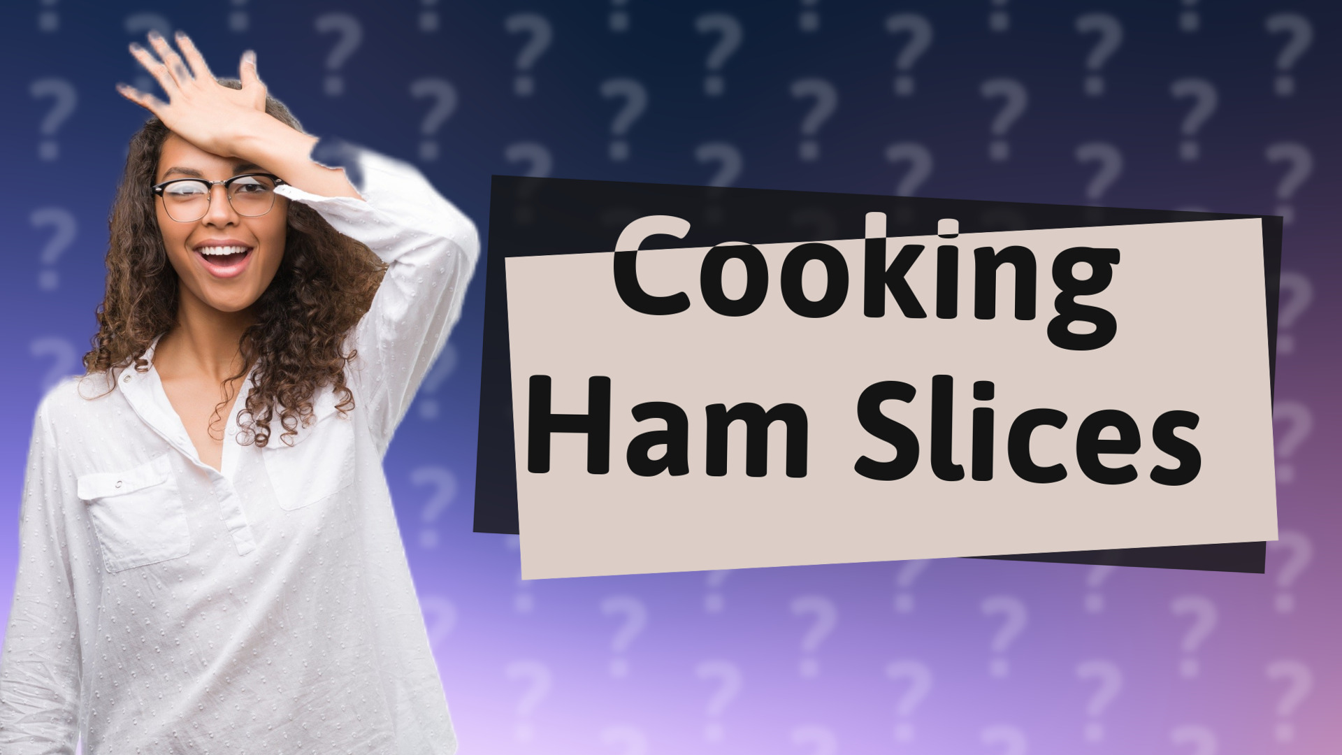 Cooking Ham Slices