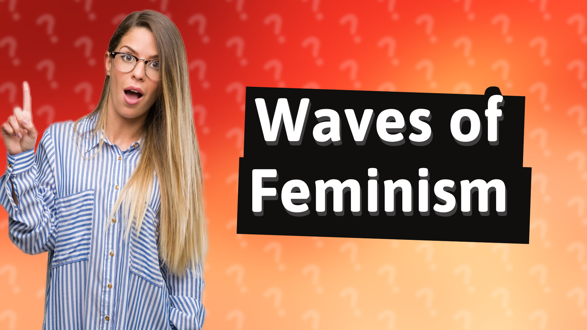 Waves of Feminism
