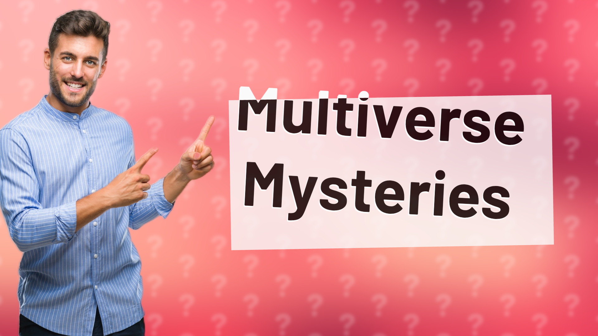 Multiverse Mysteries