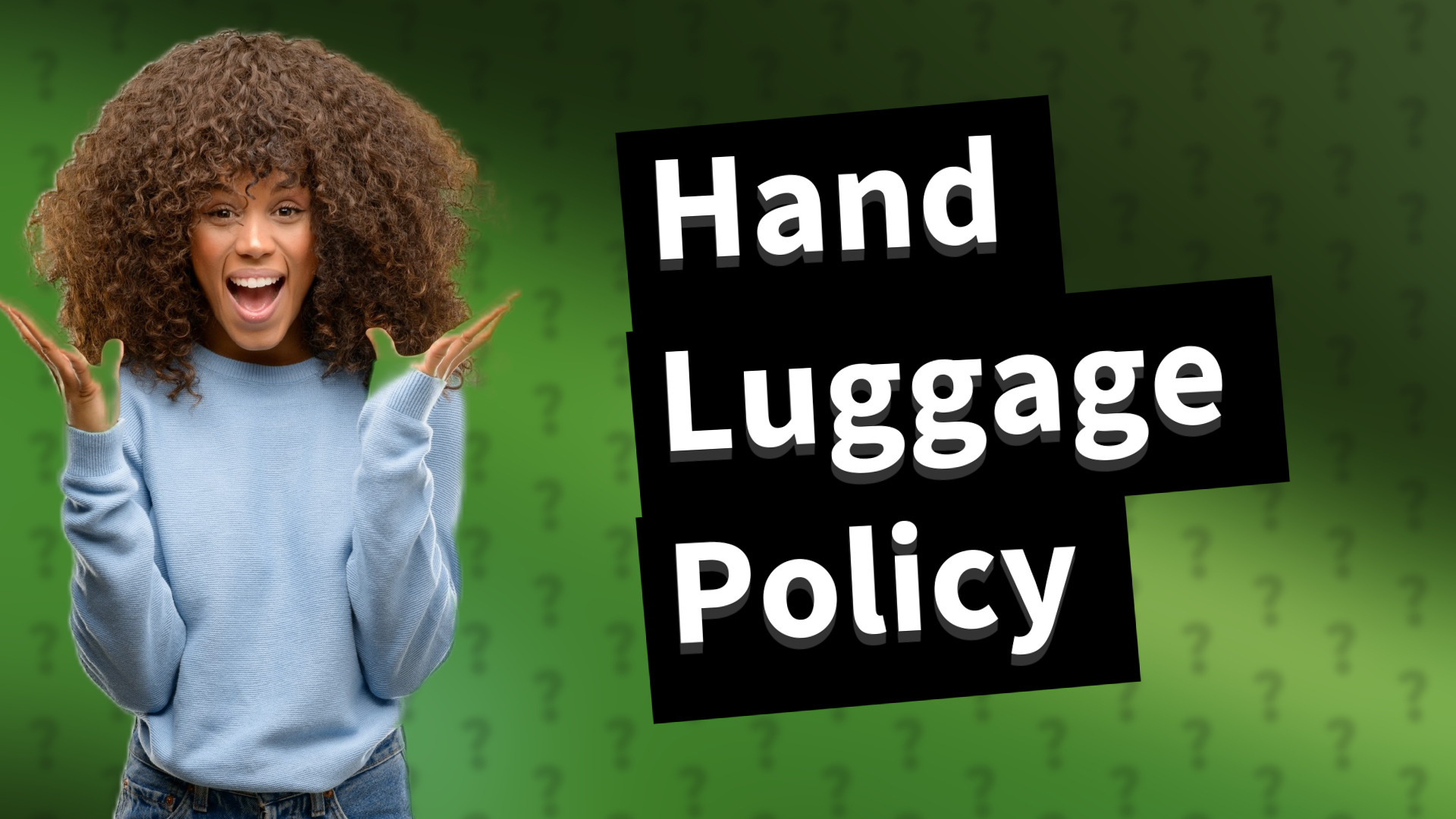 Hand Luggage Policy