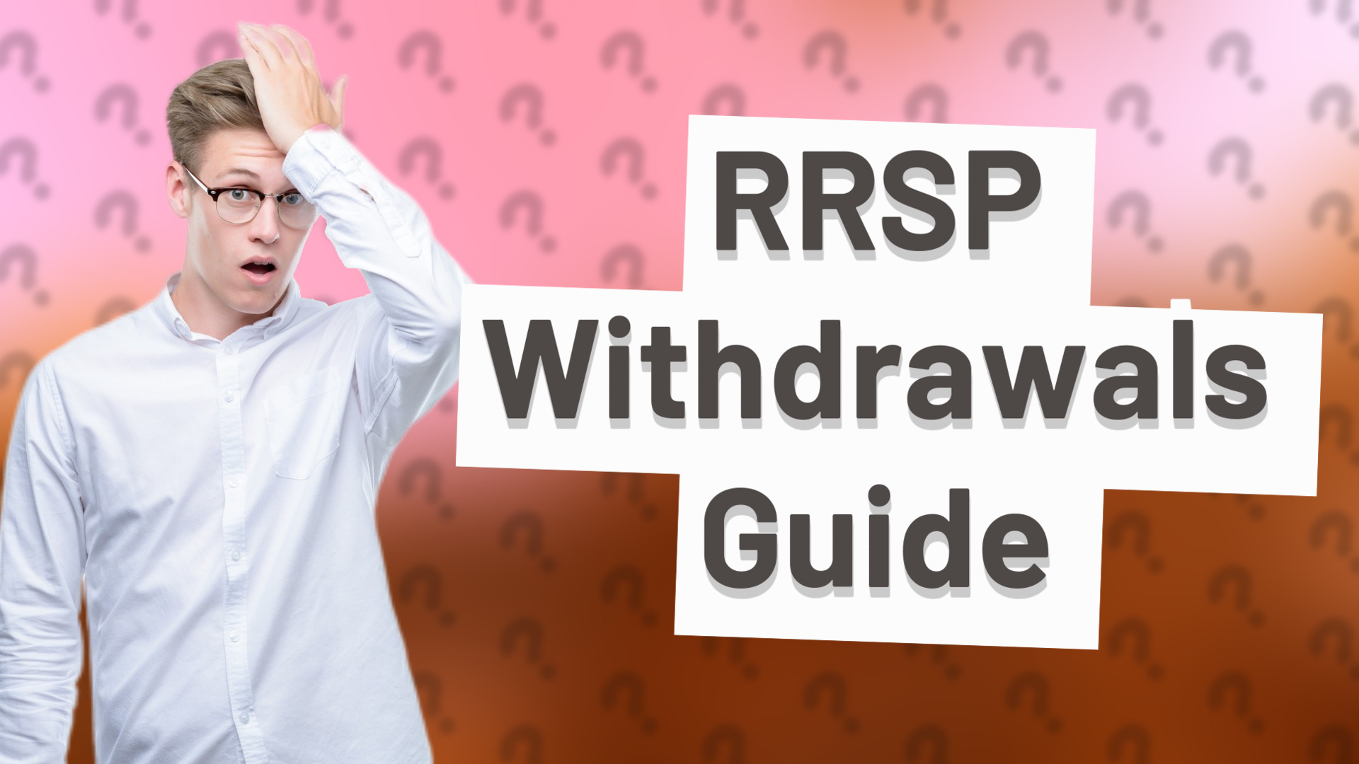 RRSP Withdrawals Guide