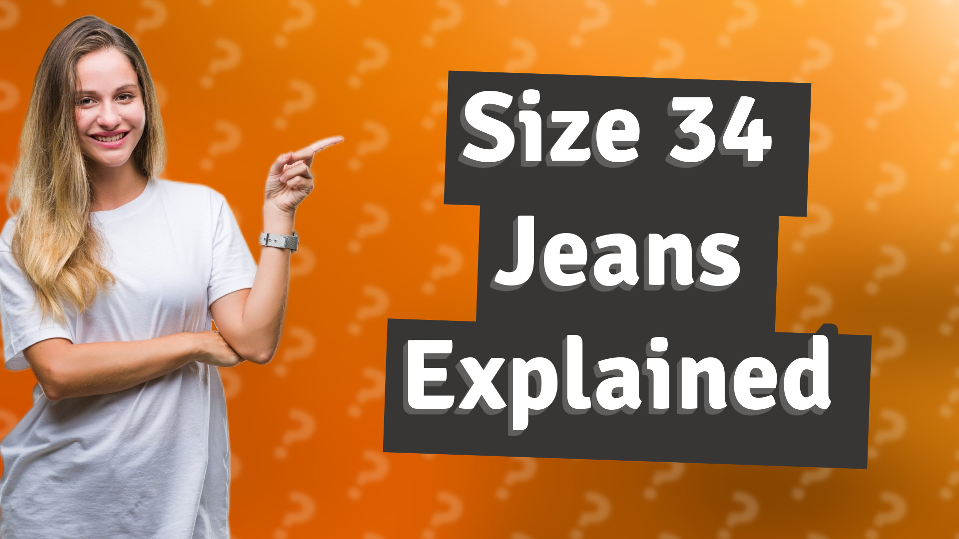 Size 34 Jeans Explained