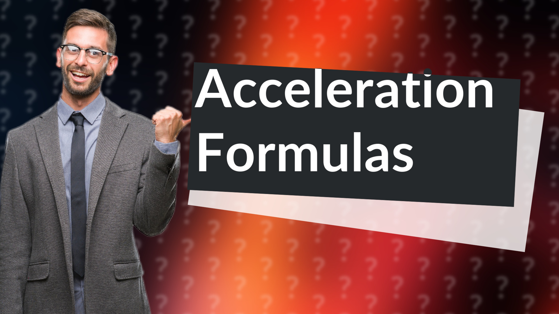 Acceleration Formulas