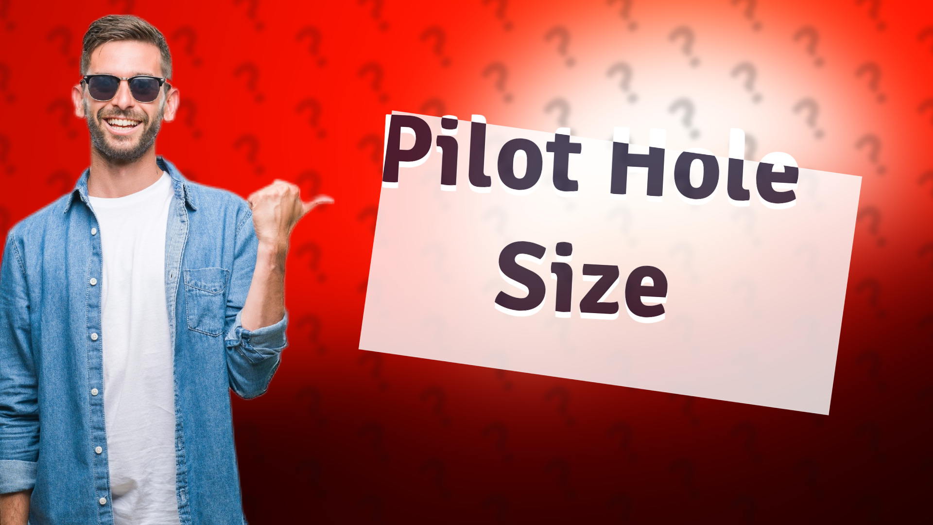 Pilot Hole Size
