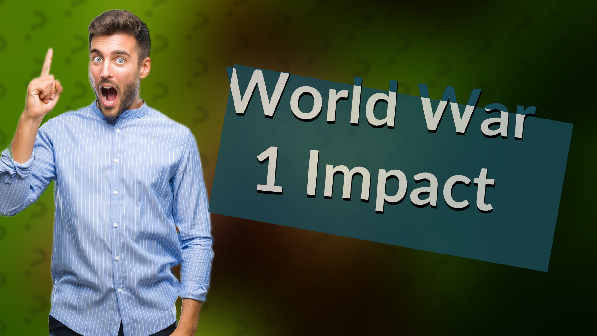 World War 1 Impact
