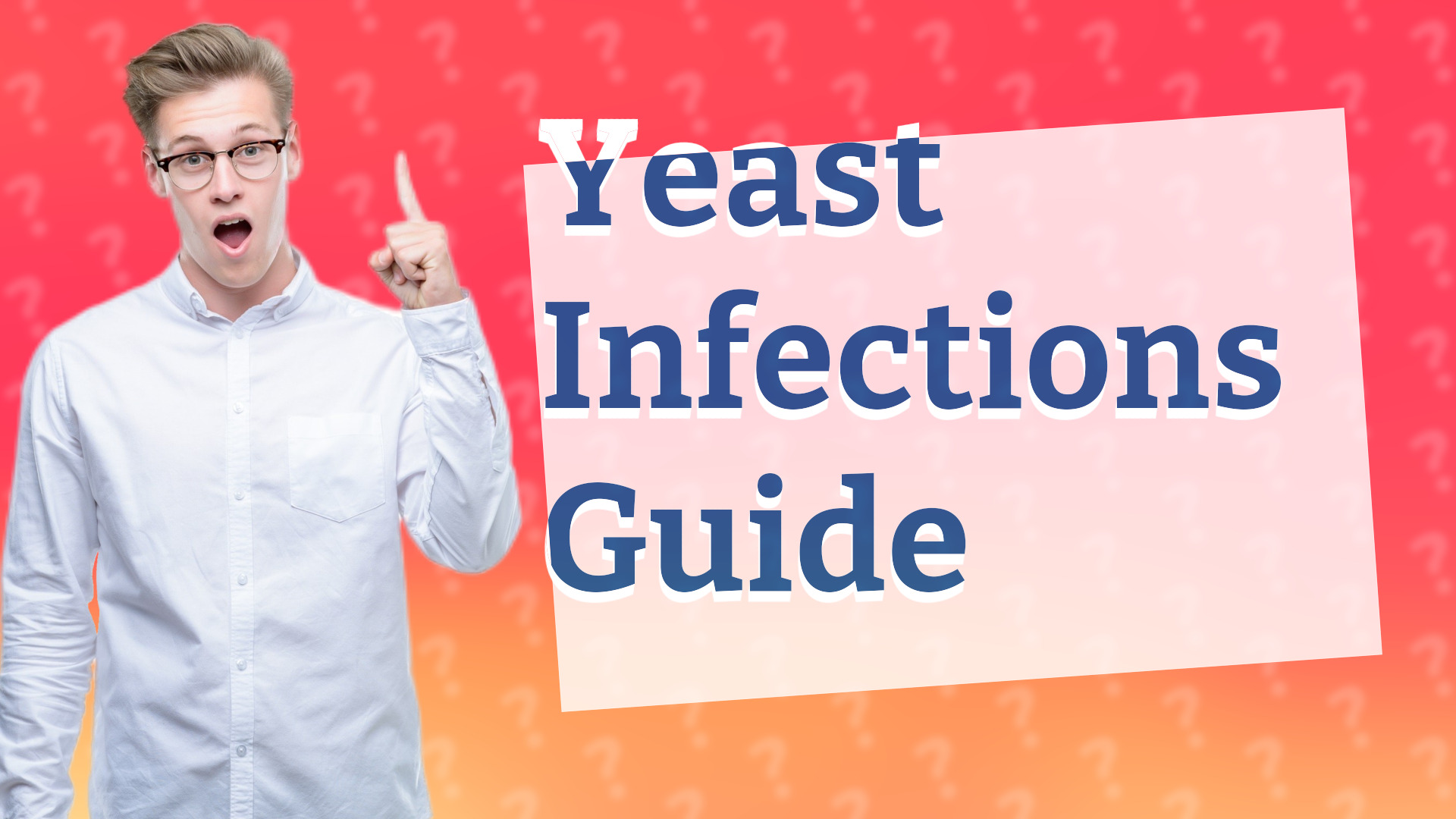 Yeast Infections Guide
