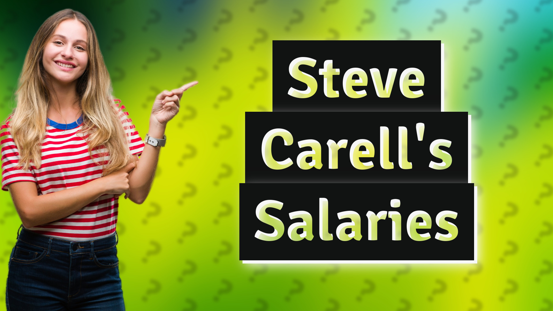Steve Carell's Salaries