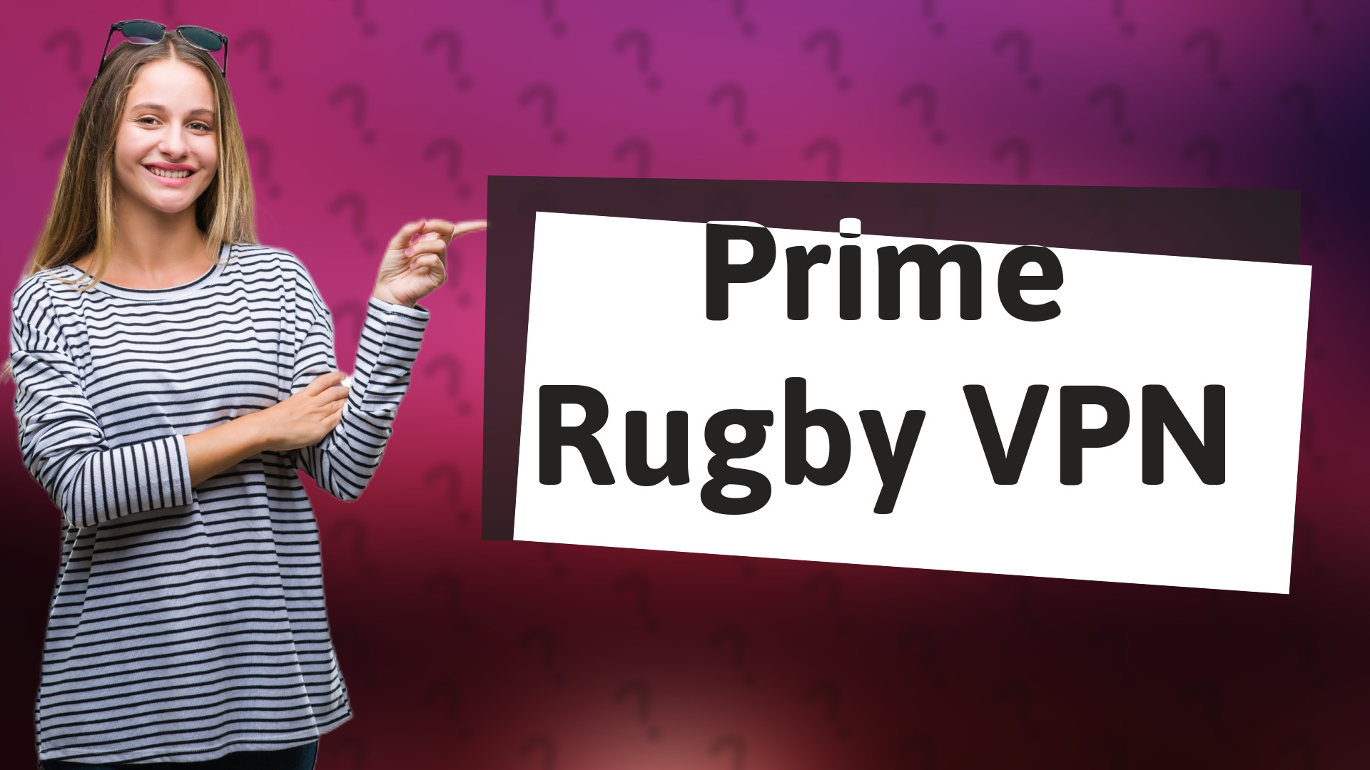 Prime Rugby VPN