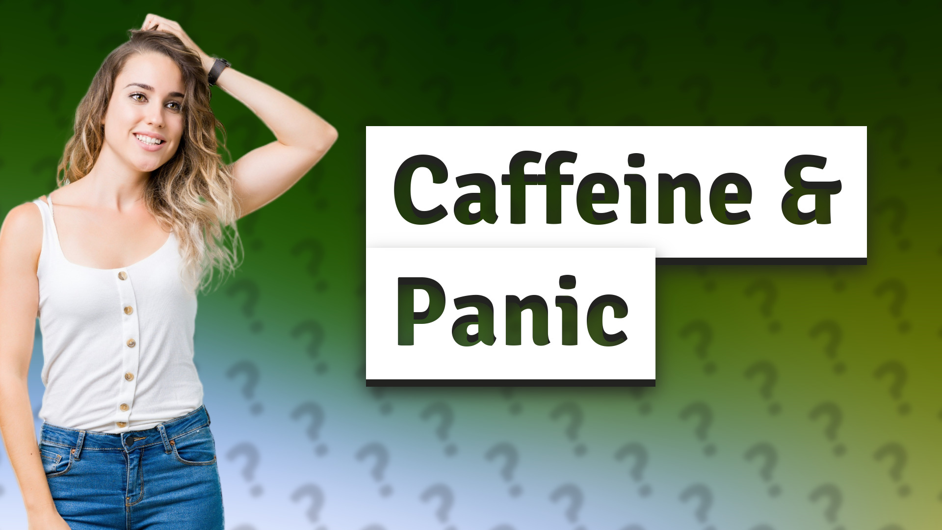 Caffeine & Panic