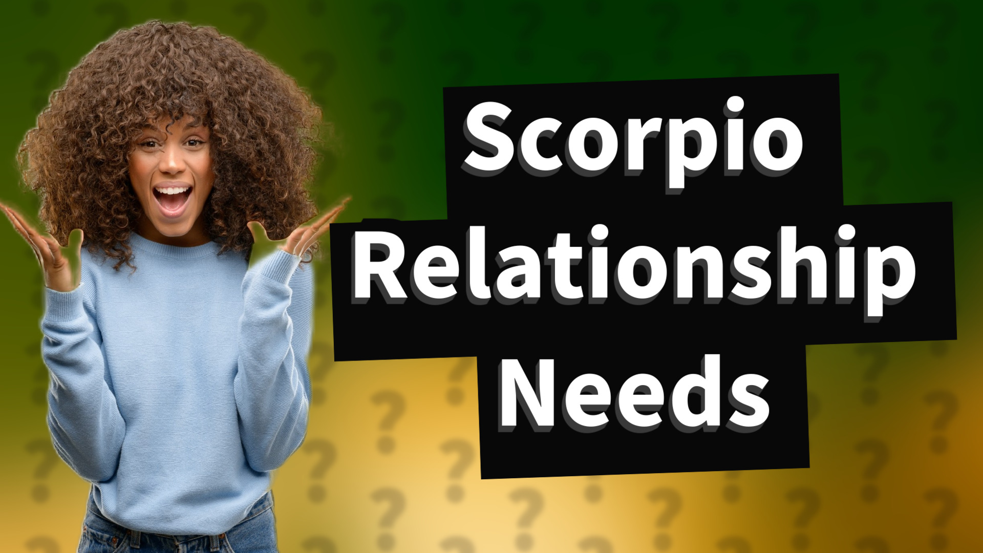 Scorpio Relationship Needs