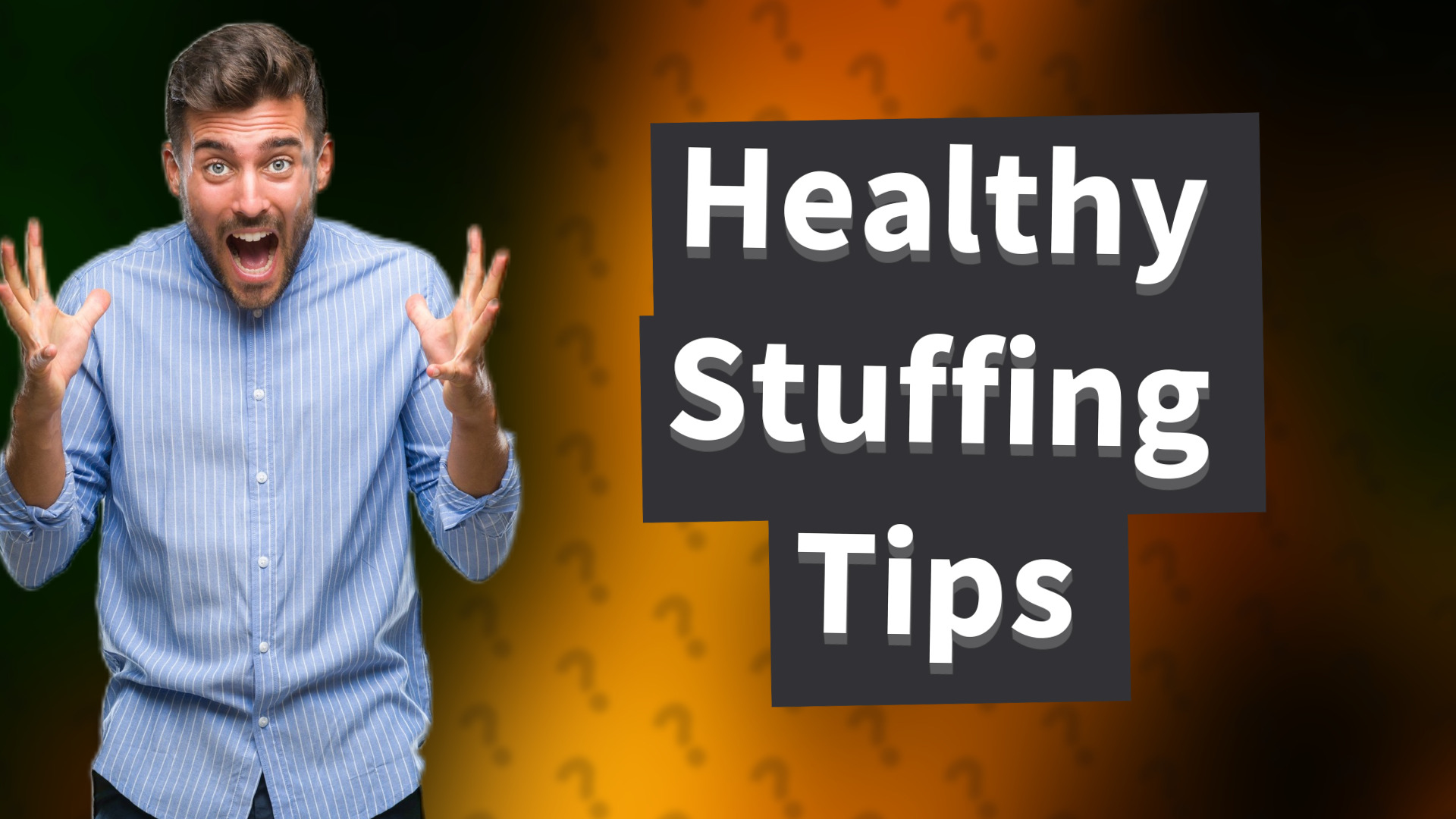 Healthy Stuffing Tips