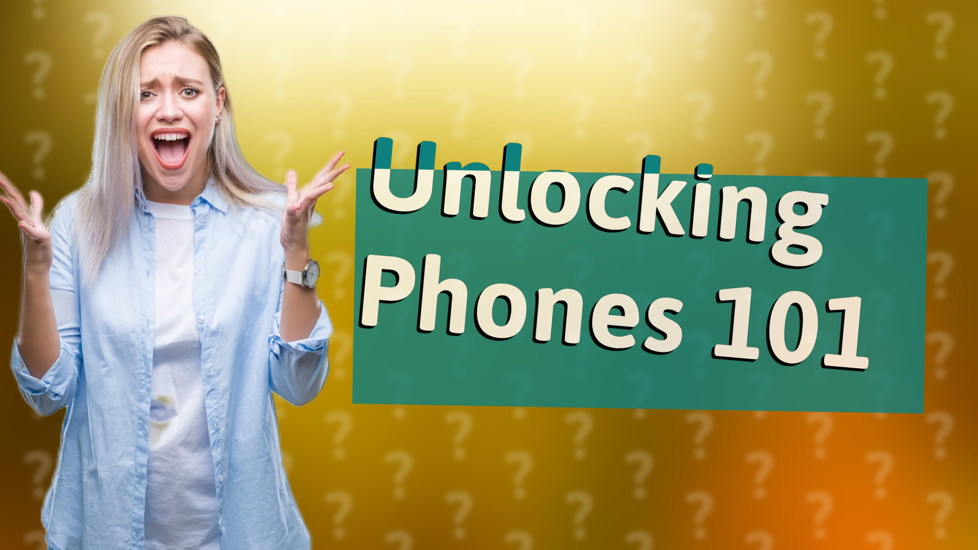 Unlocking Phones 101