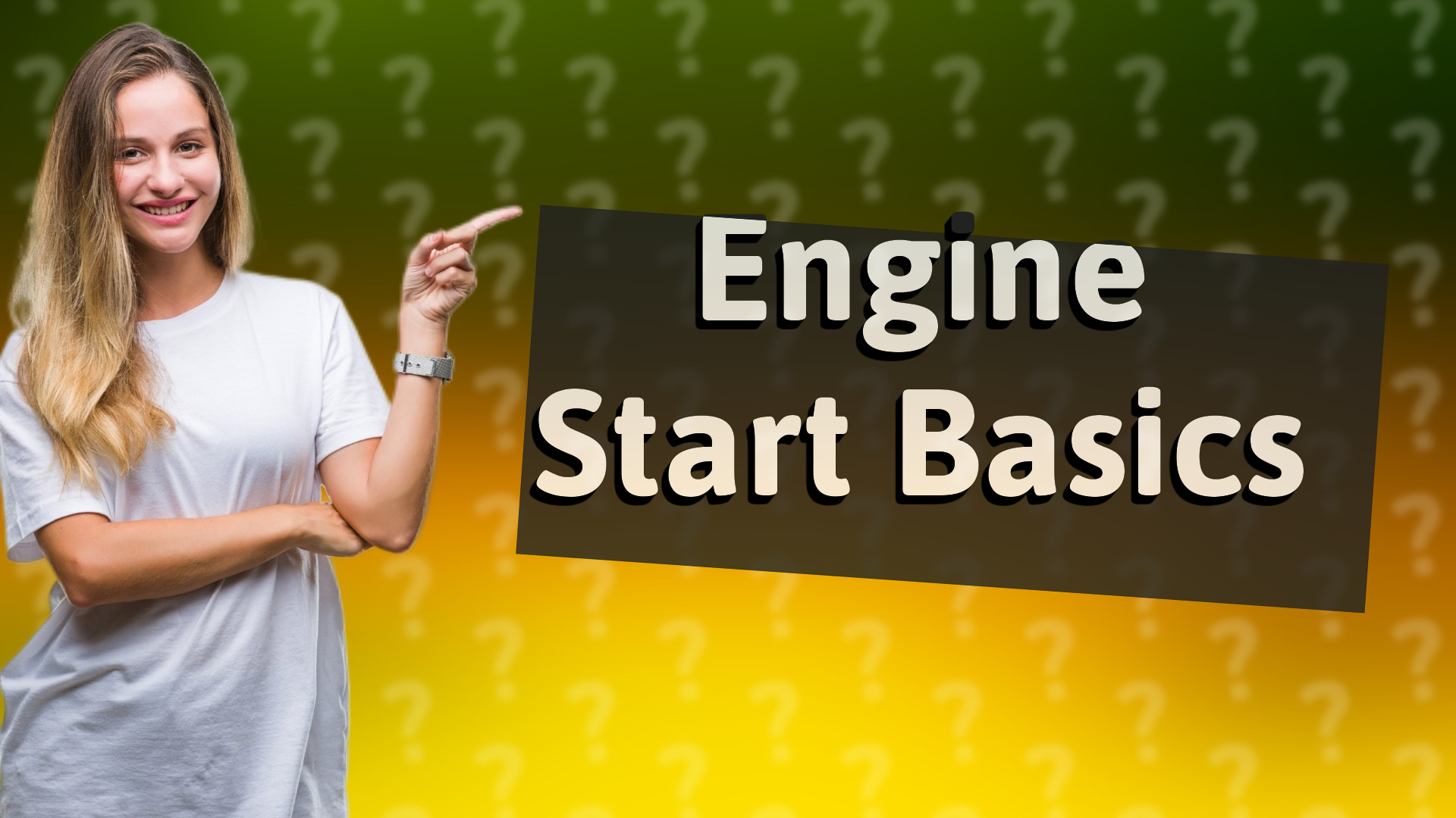 Engine Start Basics