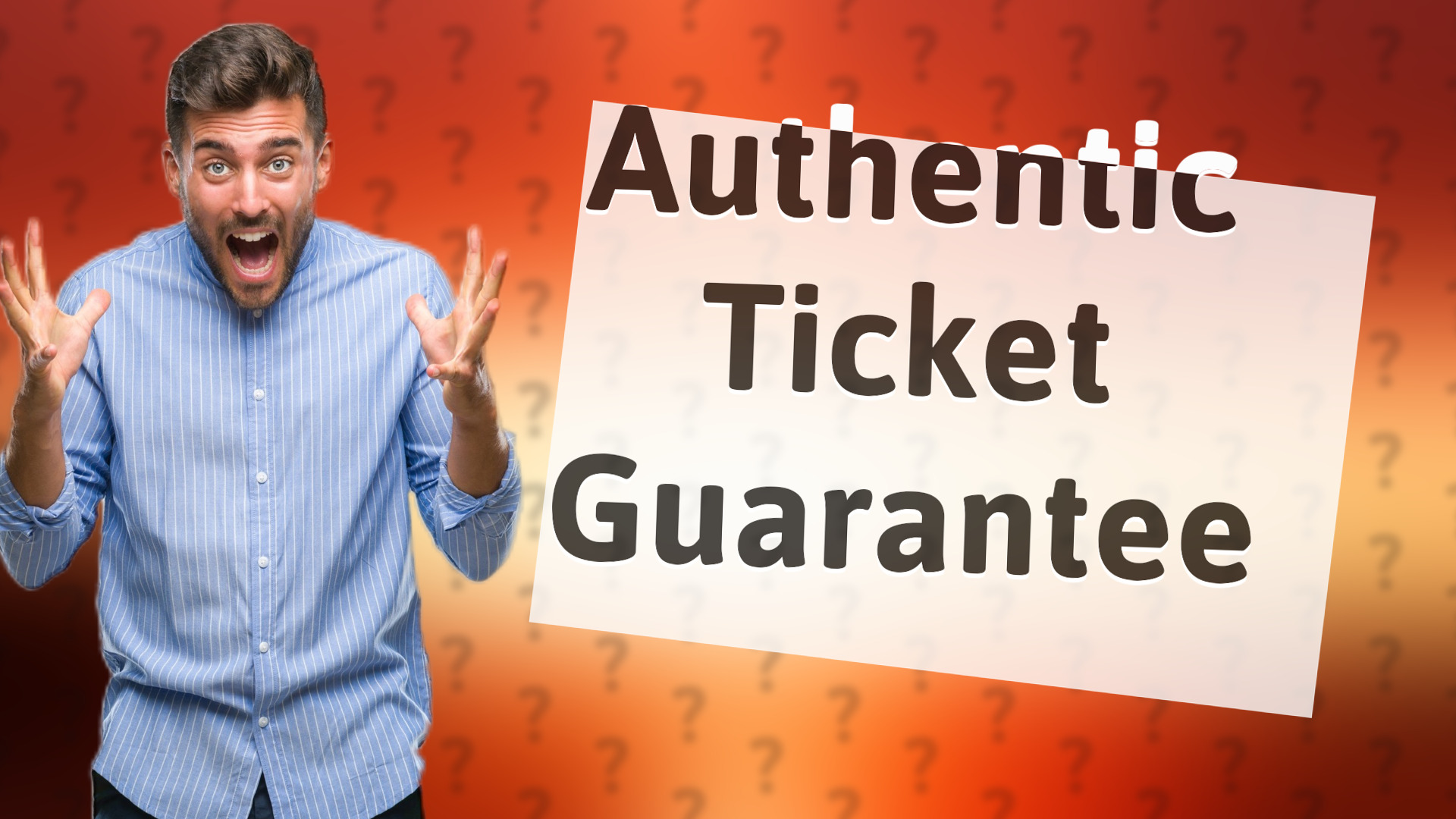 Authentic Ticket Guarantee