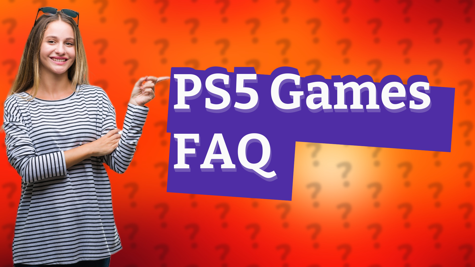 PS5 Games FAQ