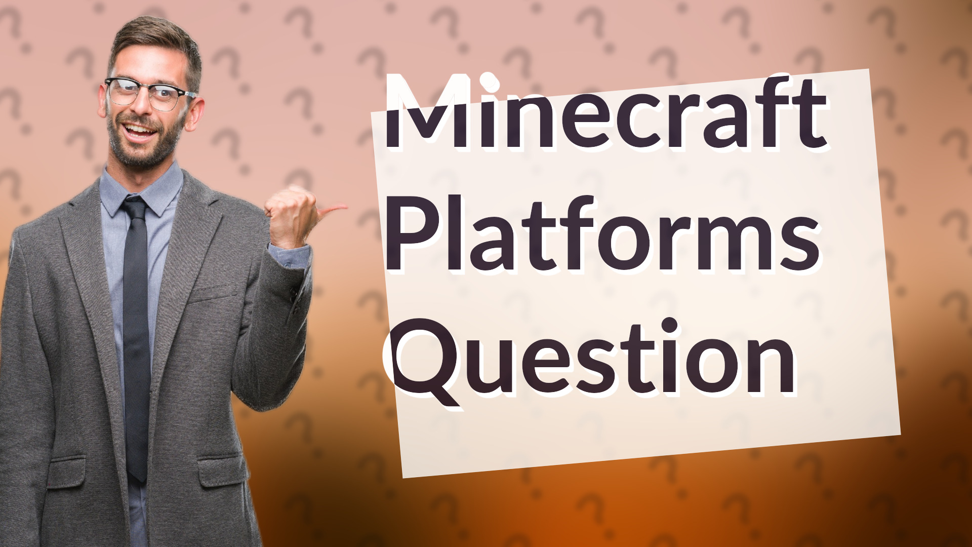 Minecraft Platforms Question