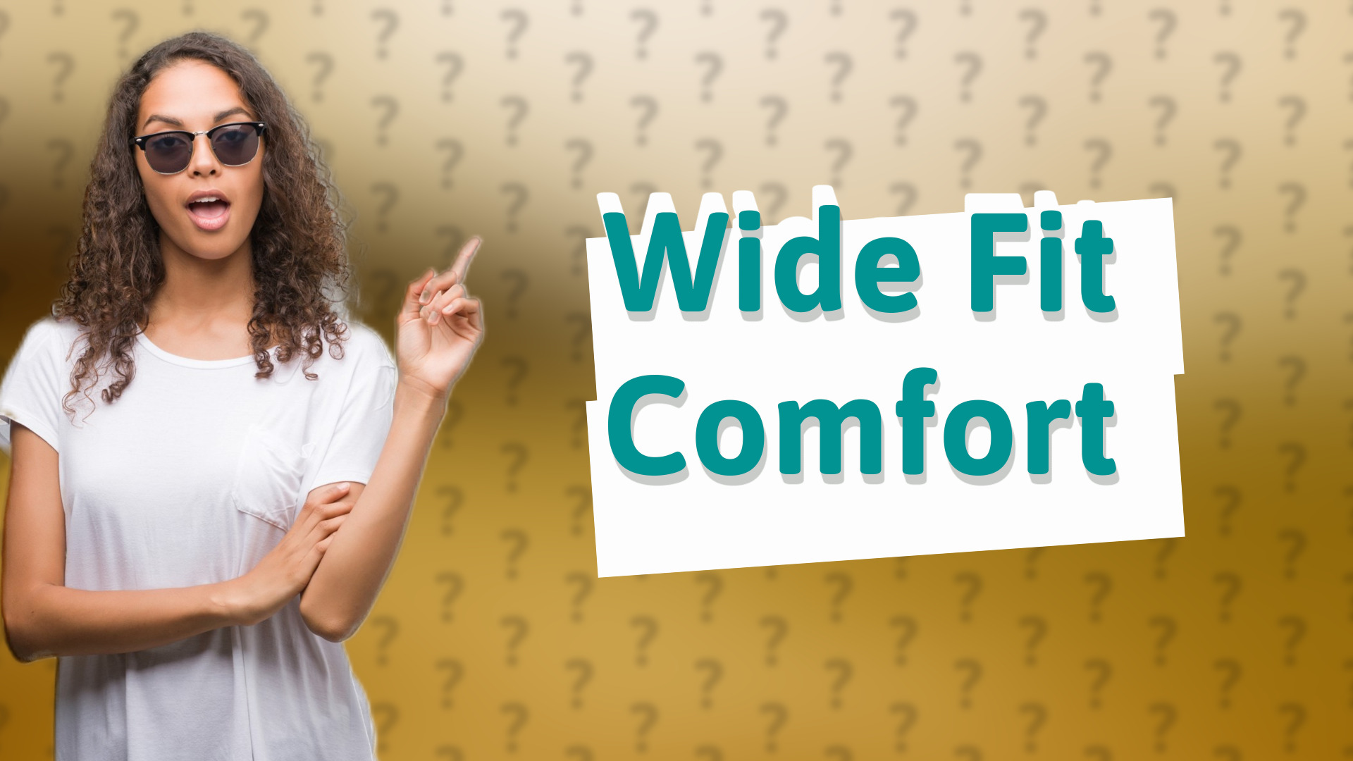 Wide Fit Comfort