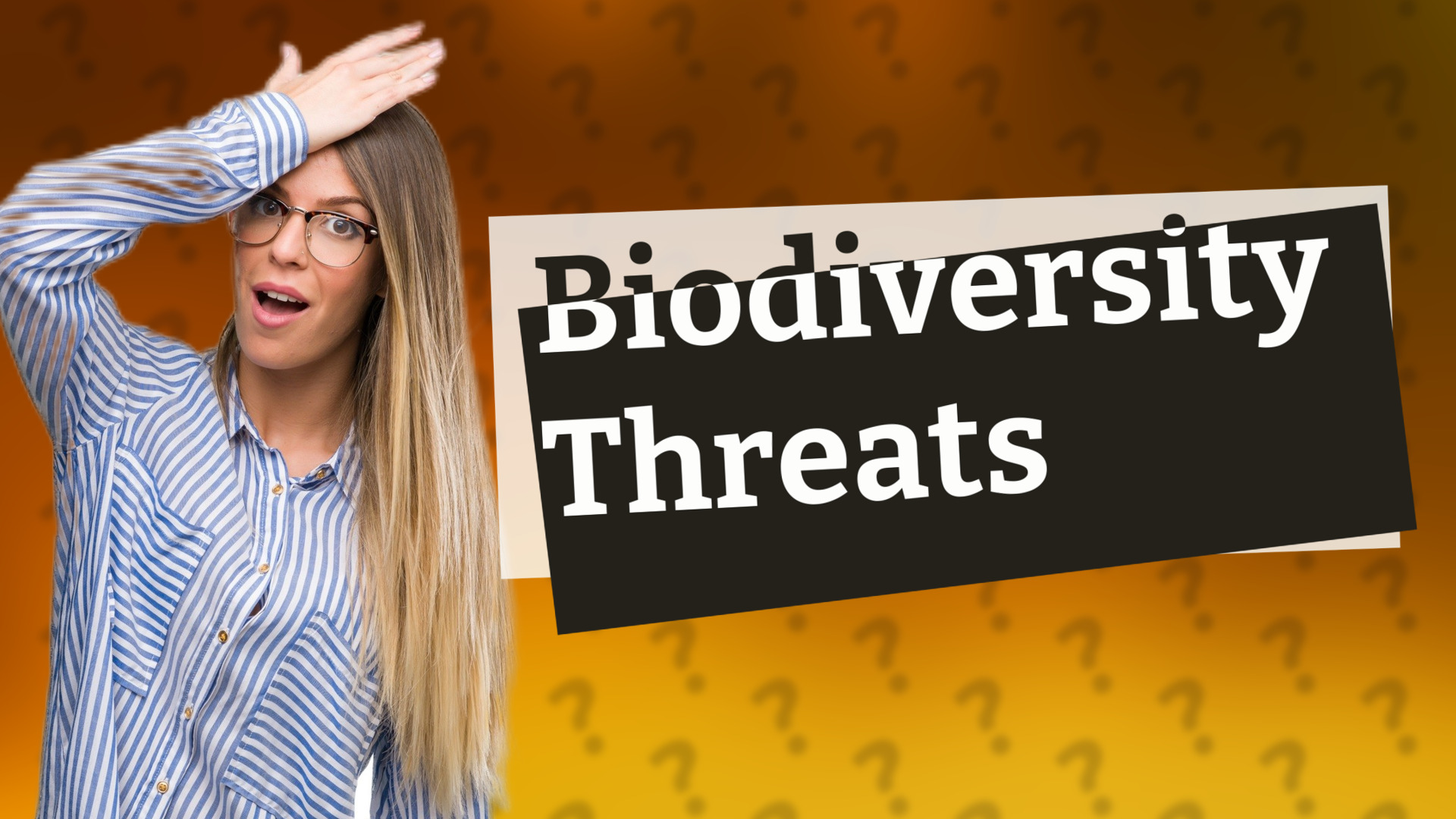 Biodiversity Threats