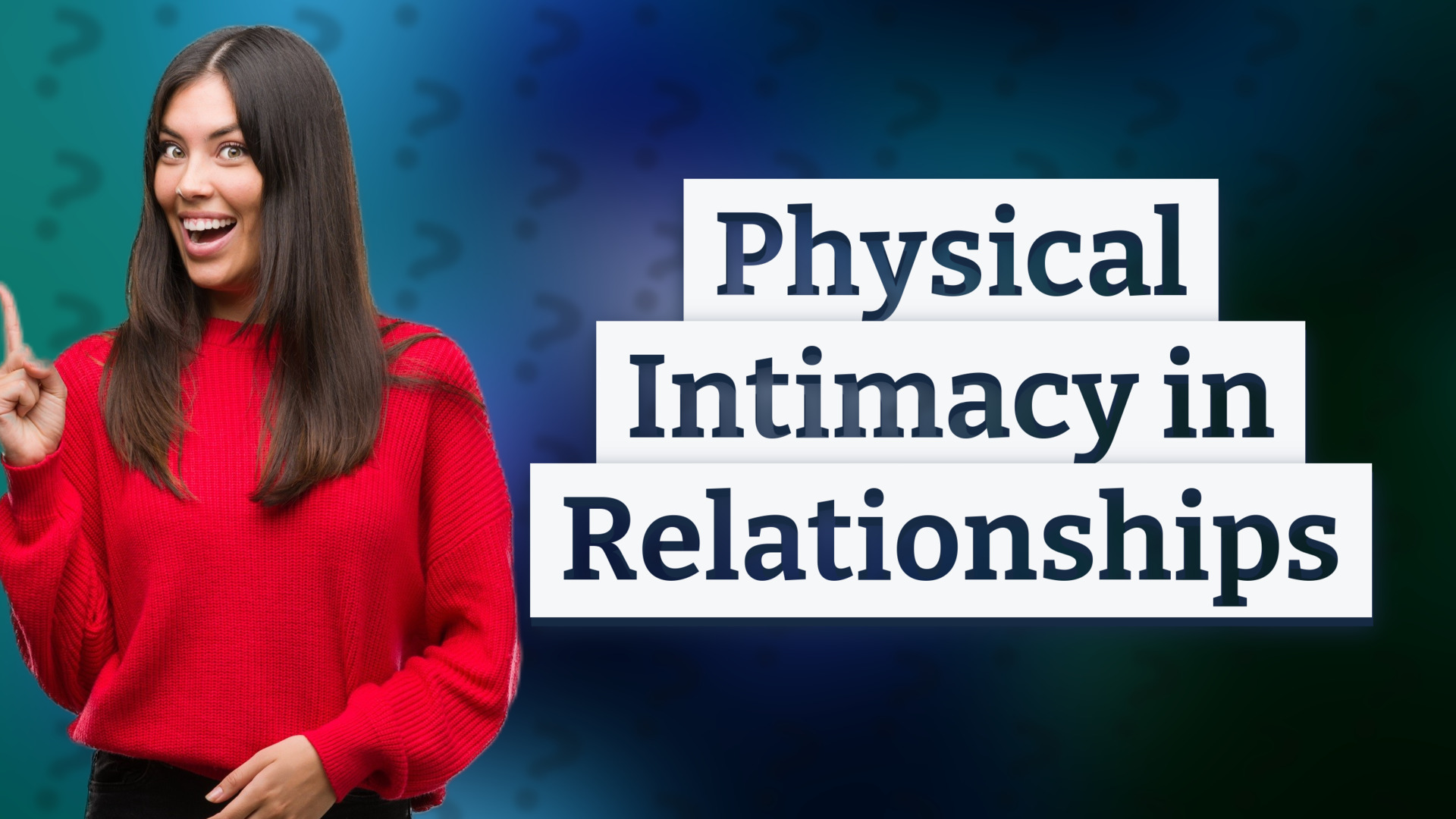 Physical Intimacy in Relationships
