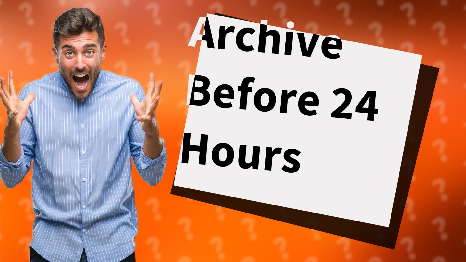 Archive Before 24 Hours