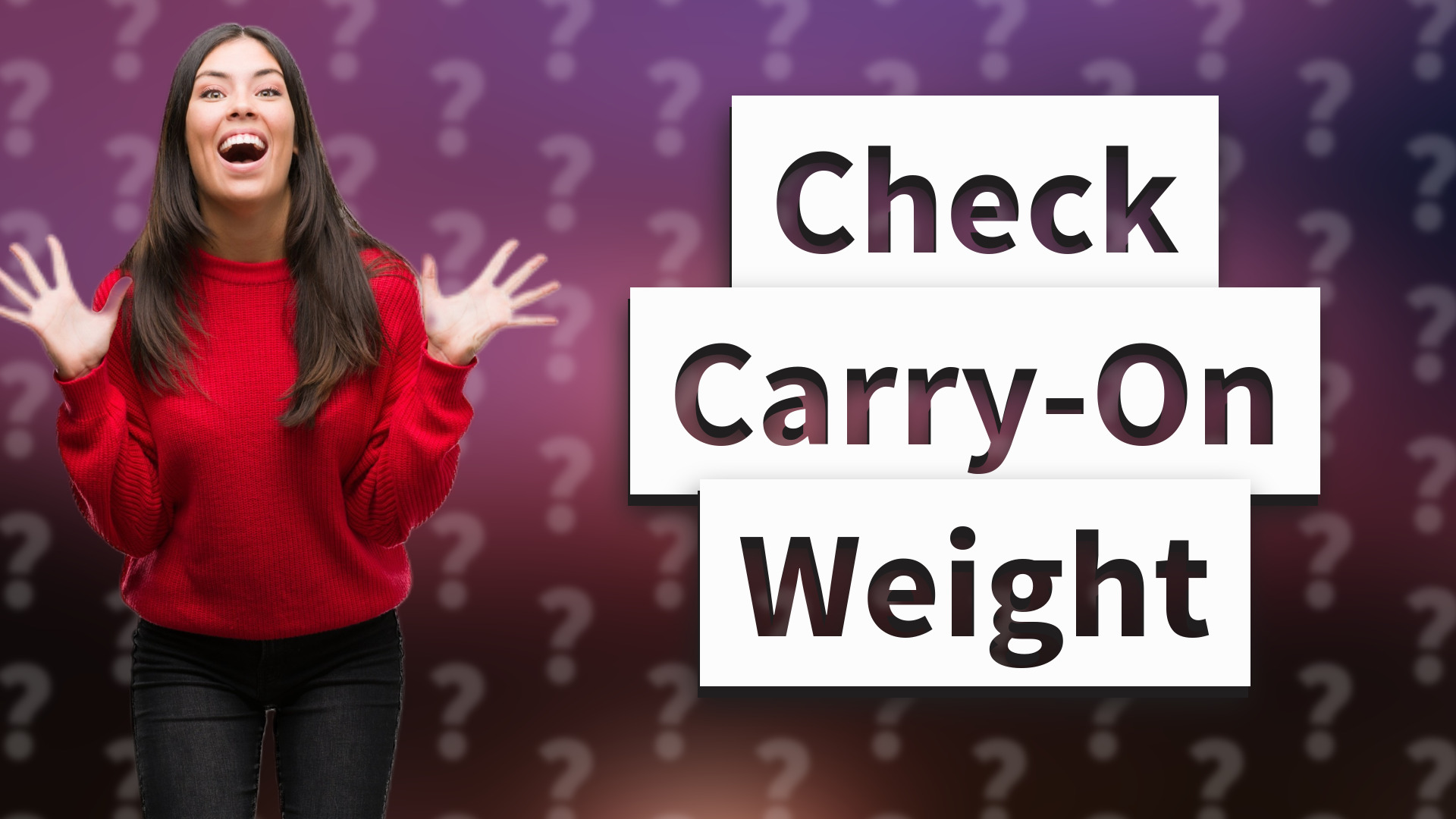 Check Carry-On Weight