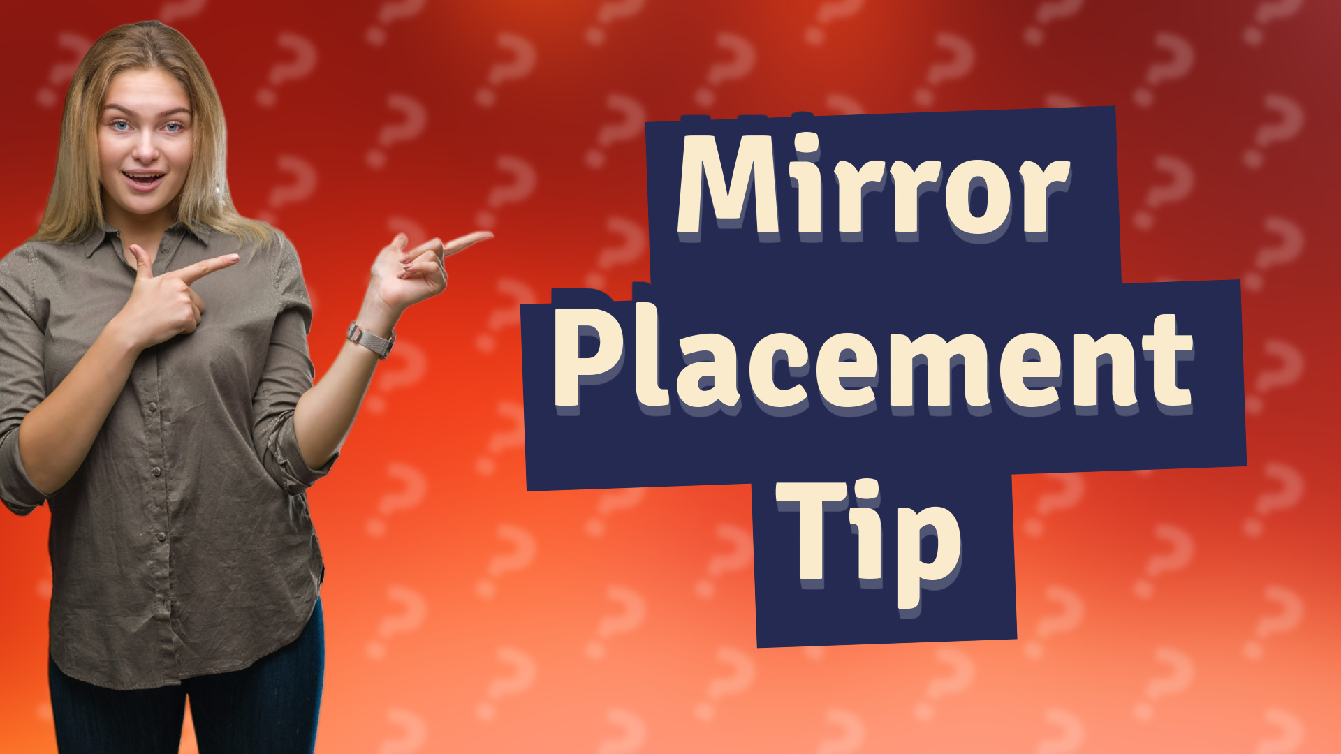 Mirror Placement Tip