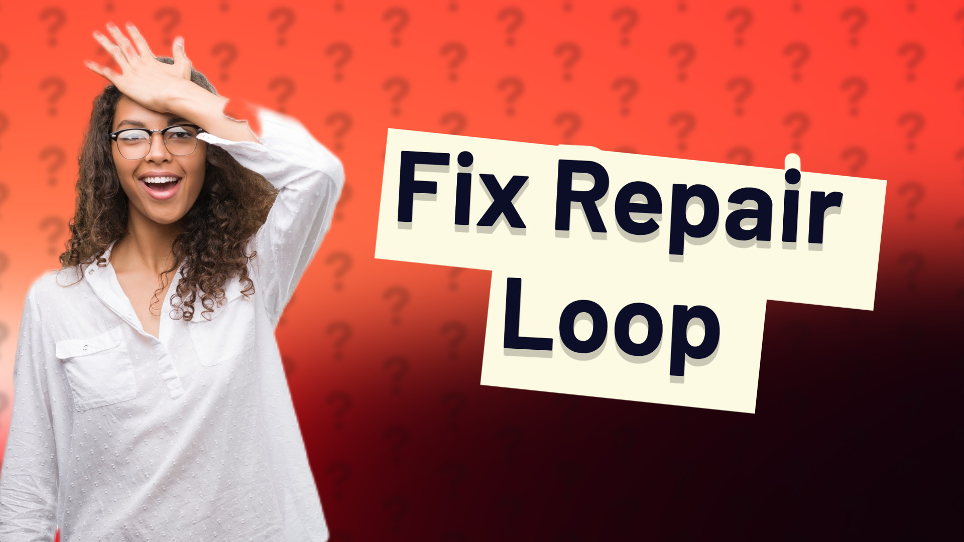 Fix Repair Loop