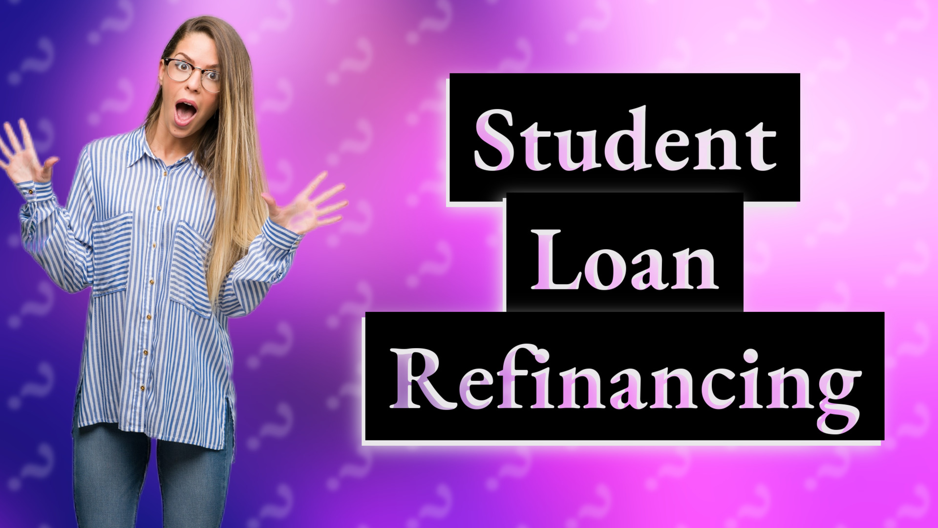 Student Loan Refinancing
