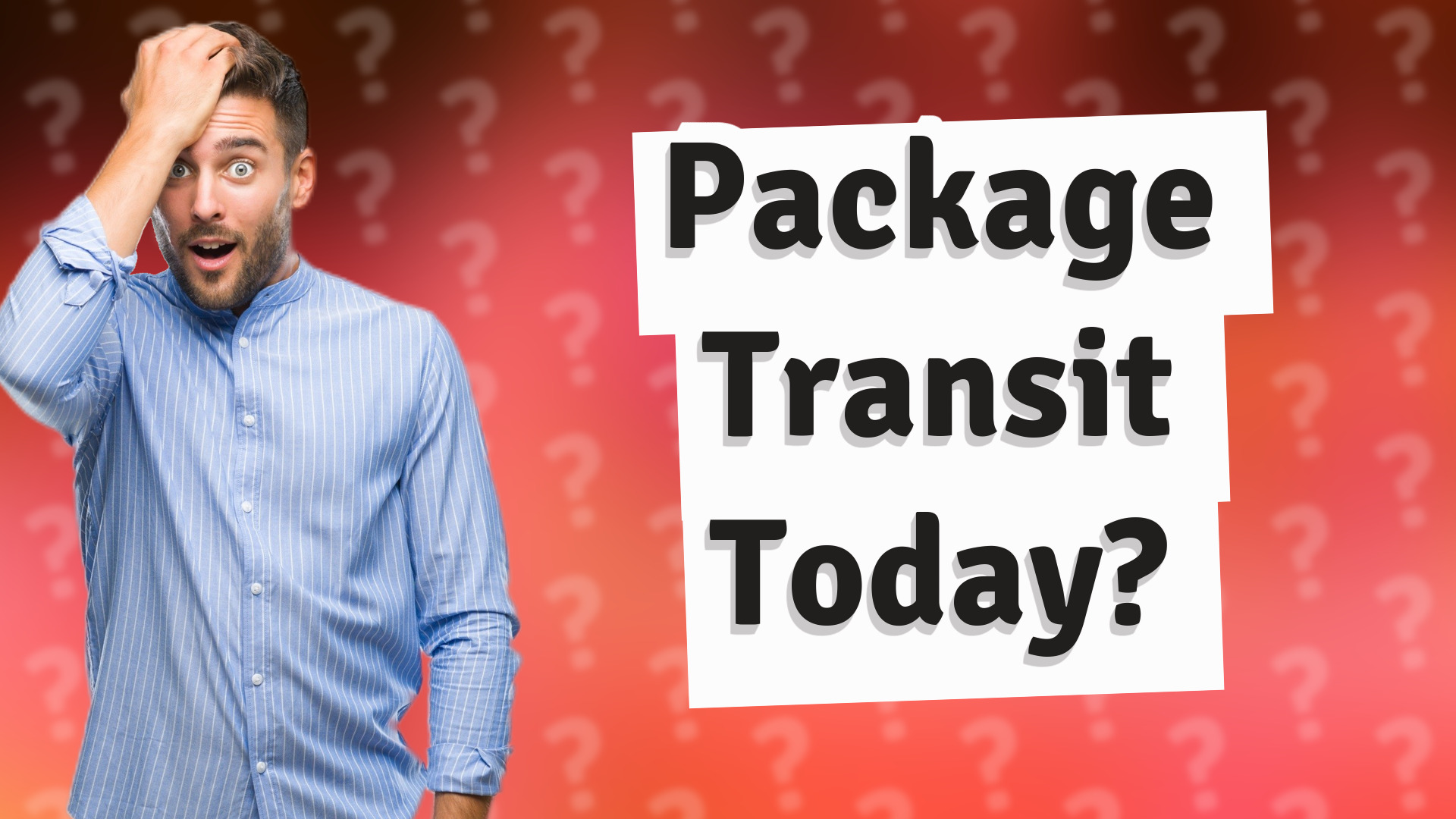 Package Transit Today?