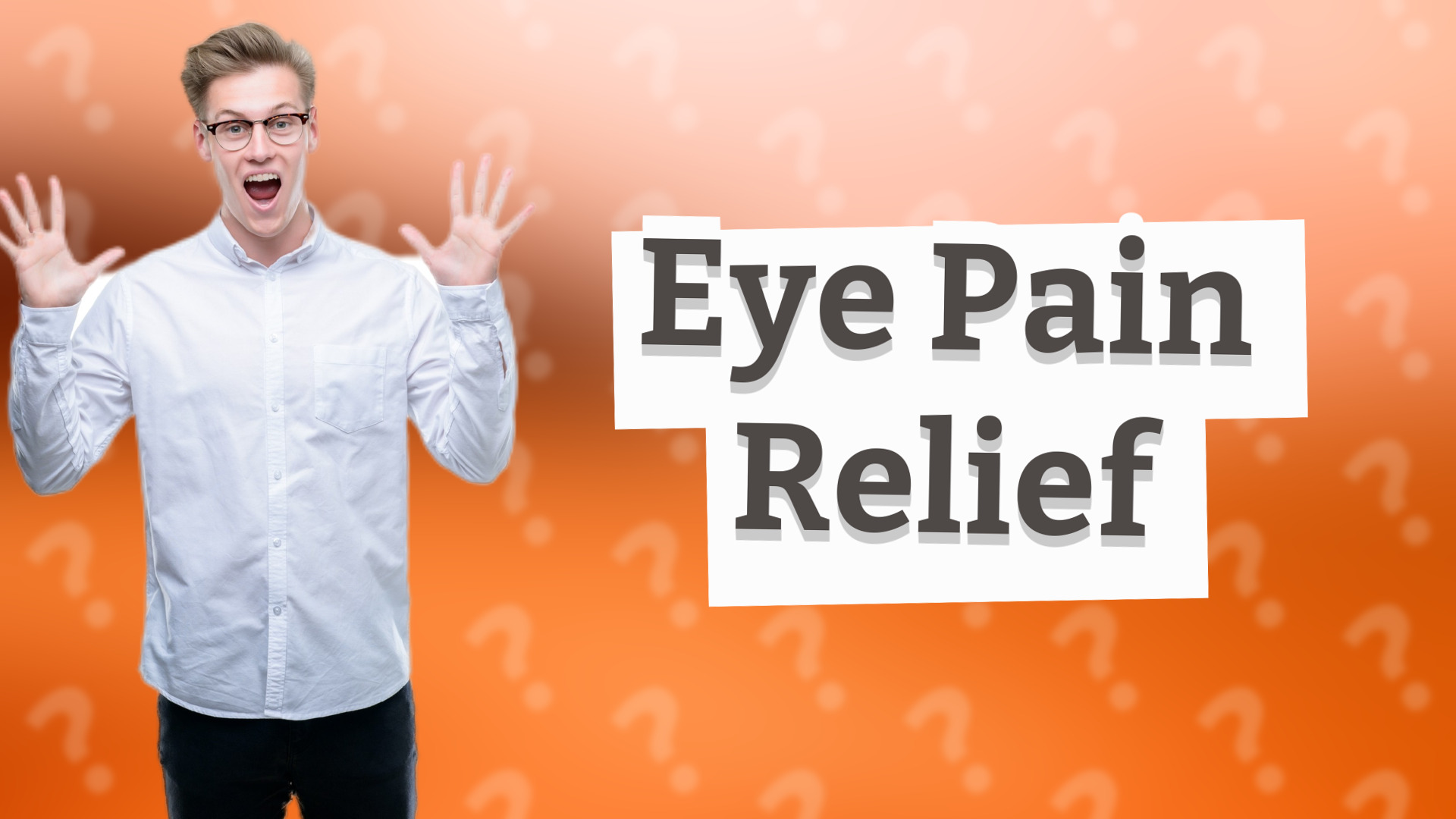 Eye Pain Relief