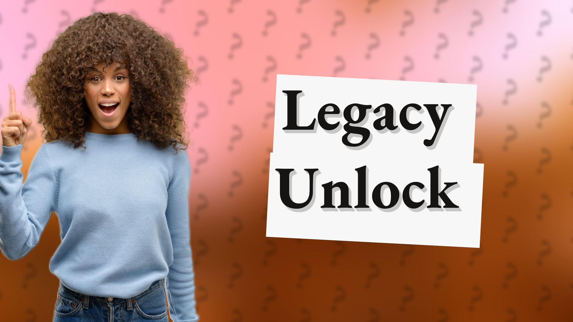 Legacy Unlock