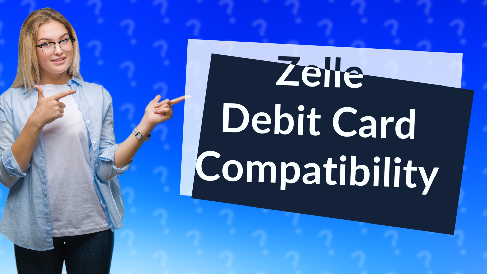 Zelle Debit Card Compatibility