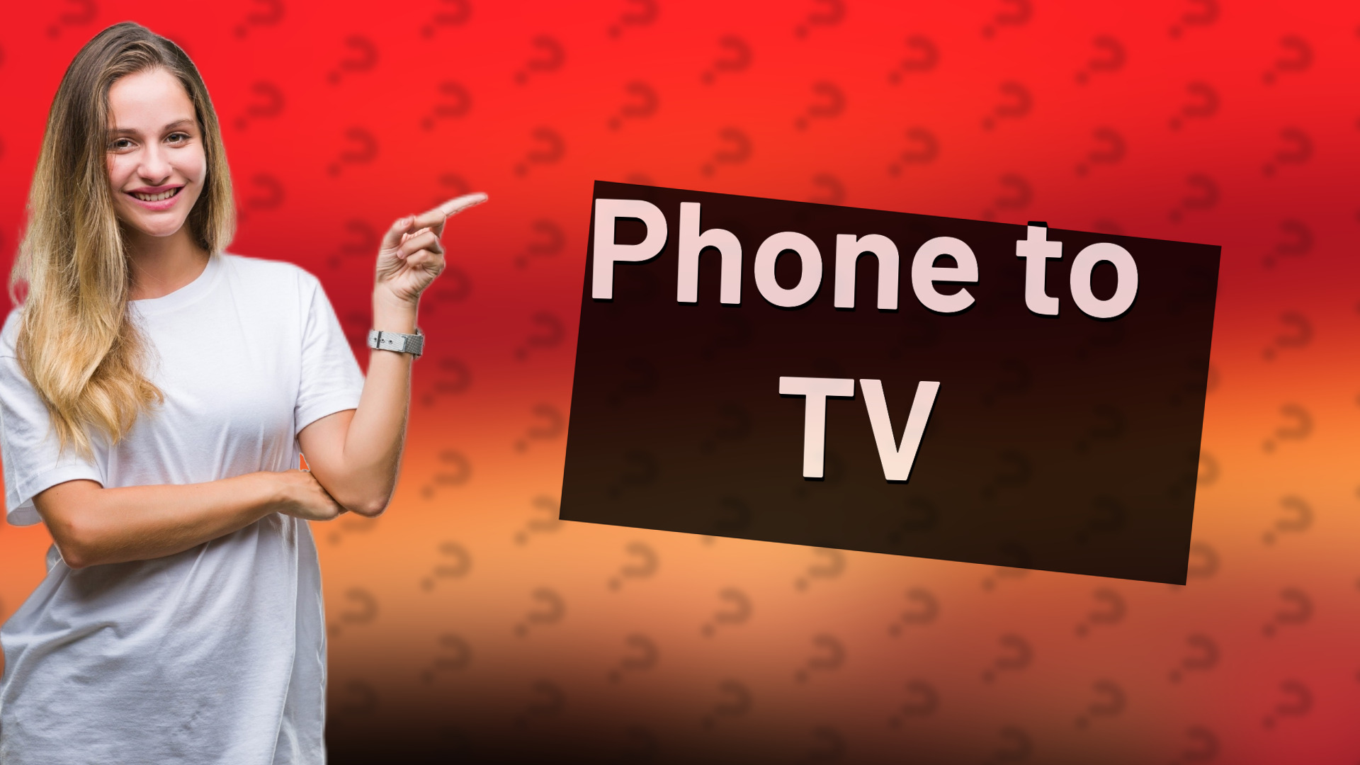 Phone to TV