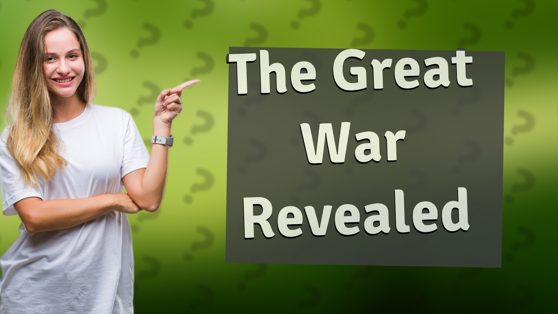 The Great War Revealed