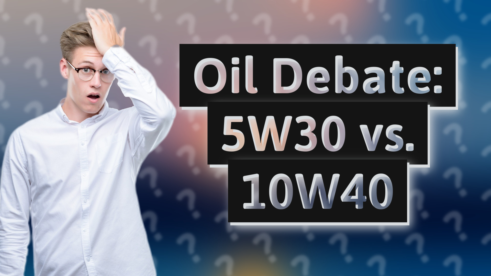 Oil Debate: 5W30 vs. 10W40