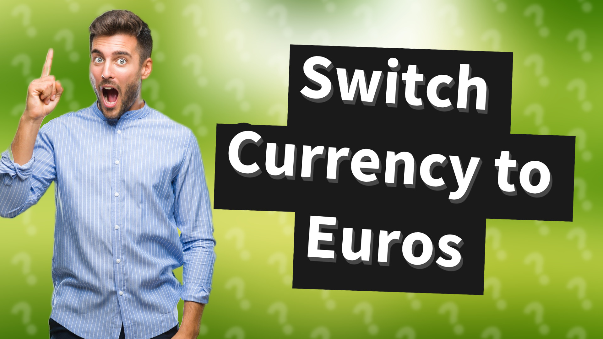 Switch Currency to Euros