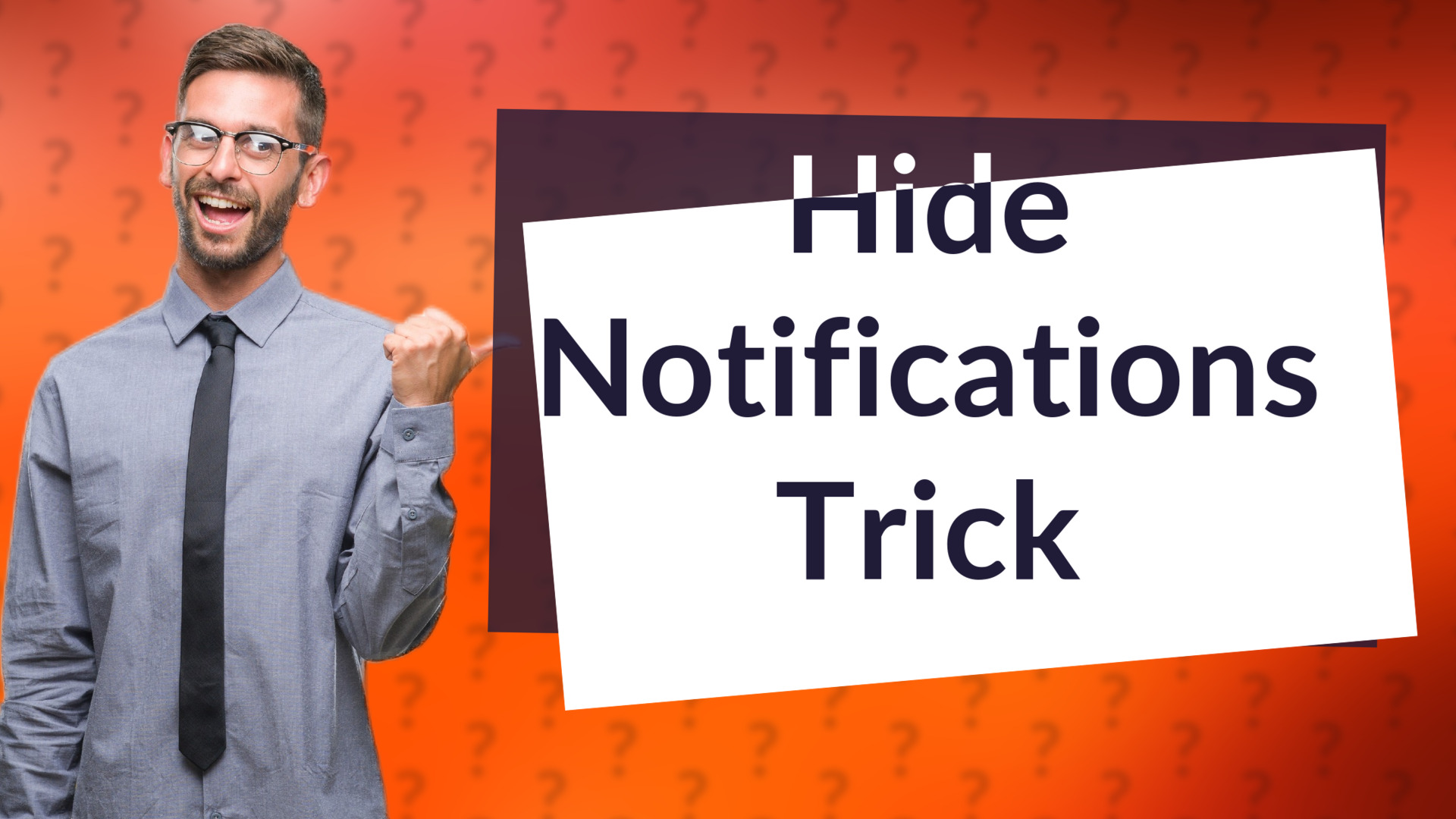 Hide Notifications Trick