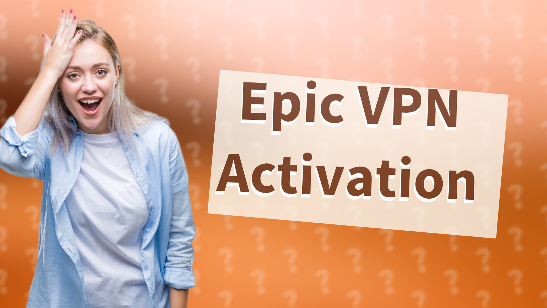 Epic VPN Activation