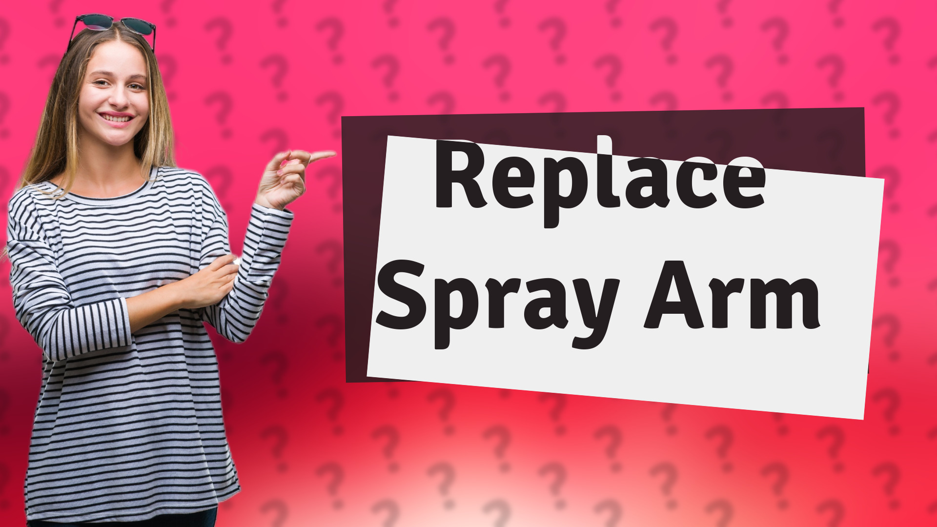 Replace Spray Arm