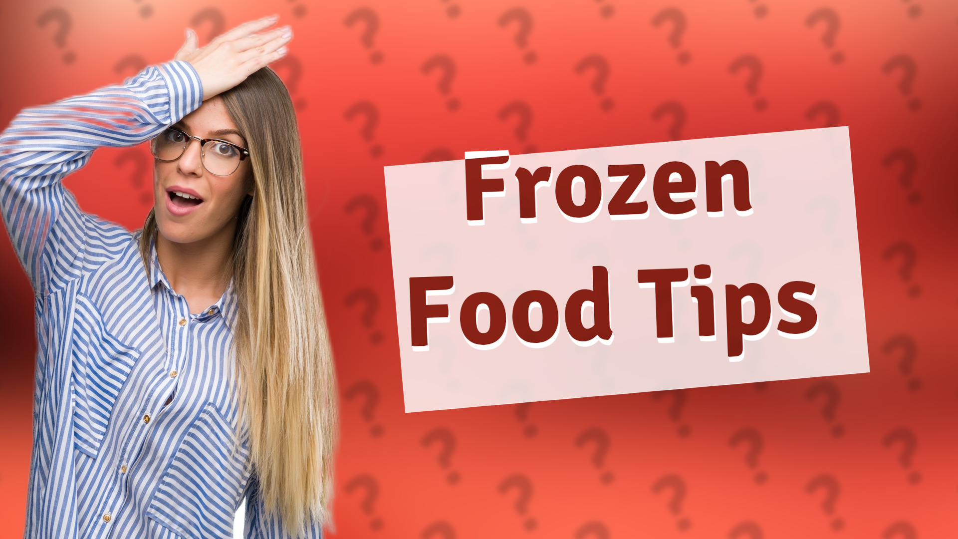 Frozen Food Tips