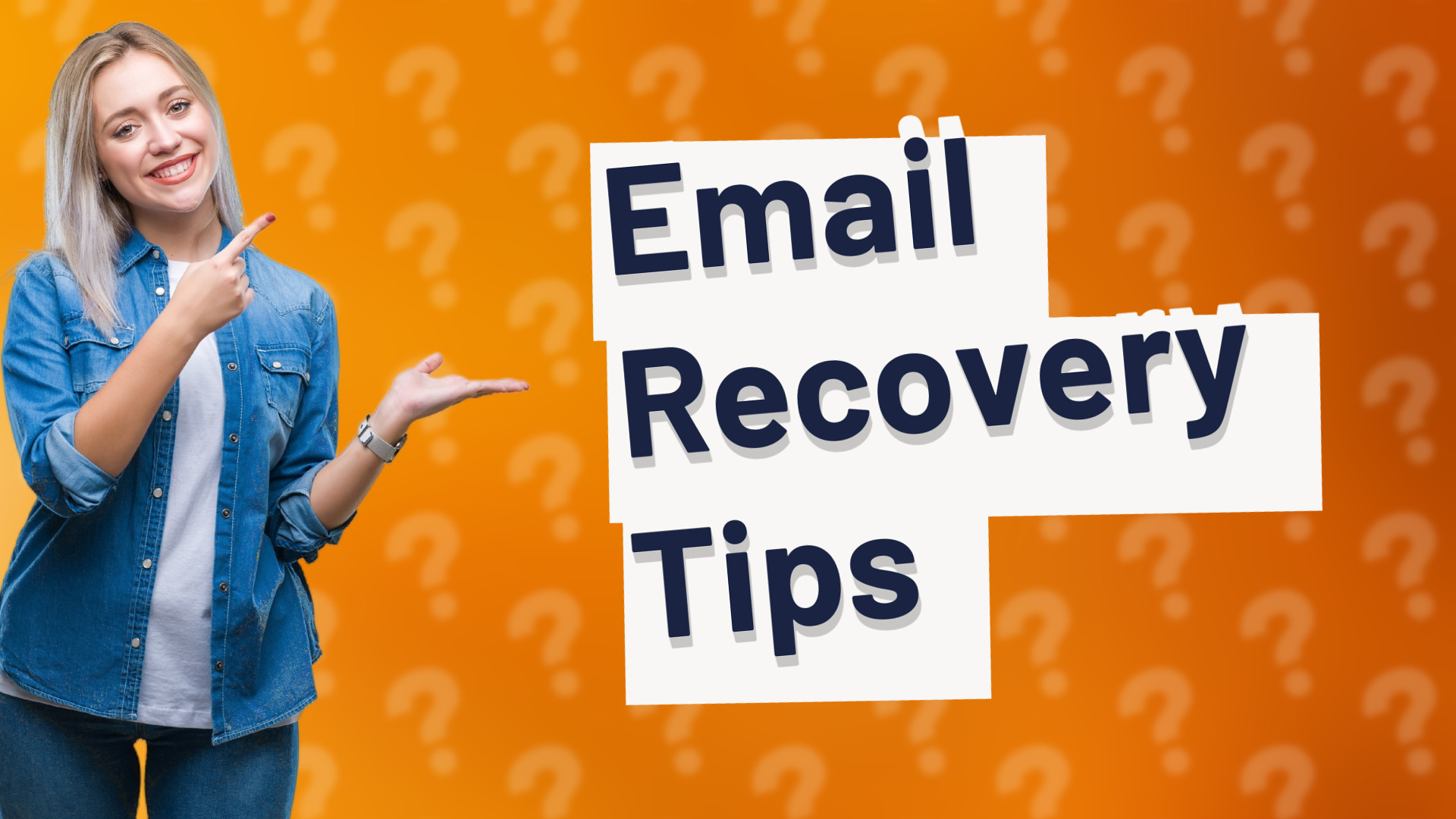 Email Recovery Tips