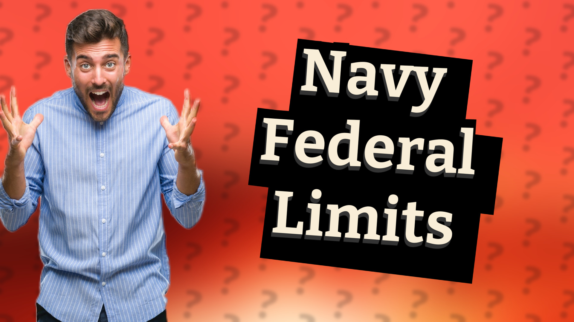 Navy Federal Limits