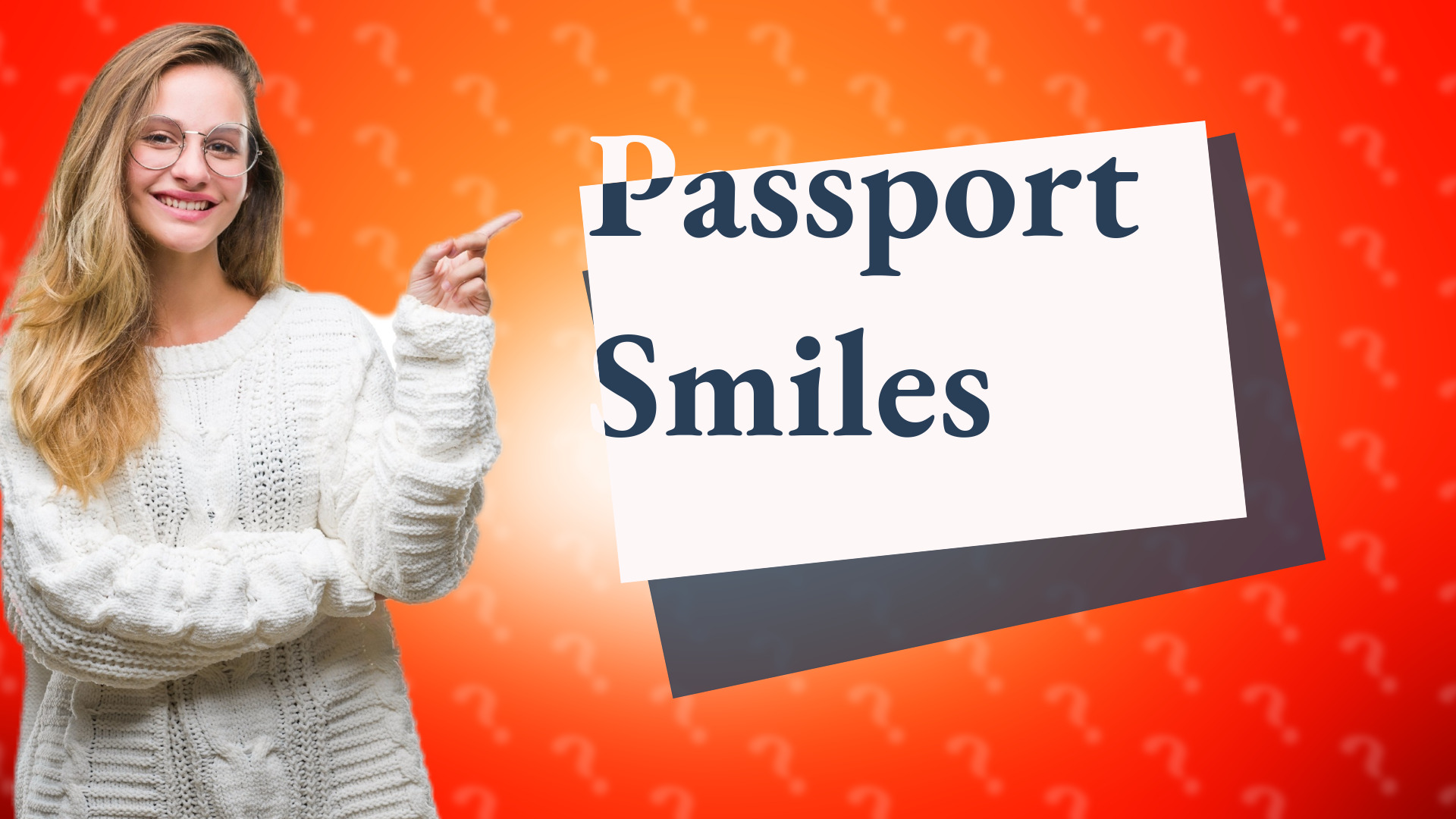 Passport Smiles