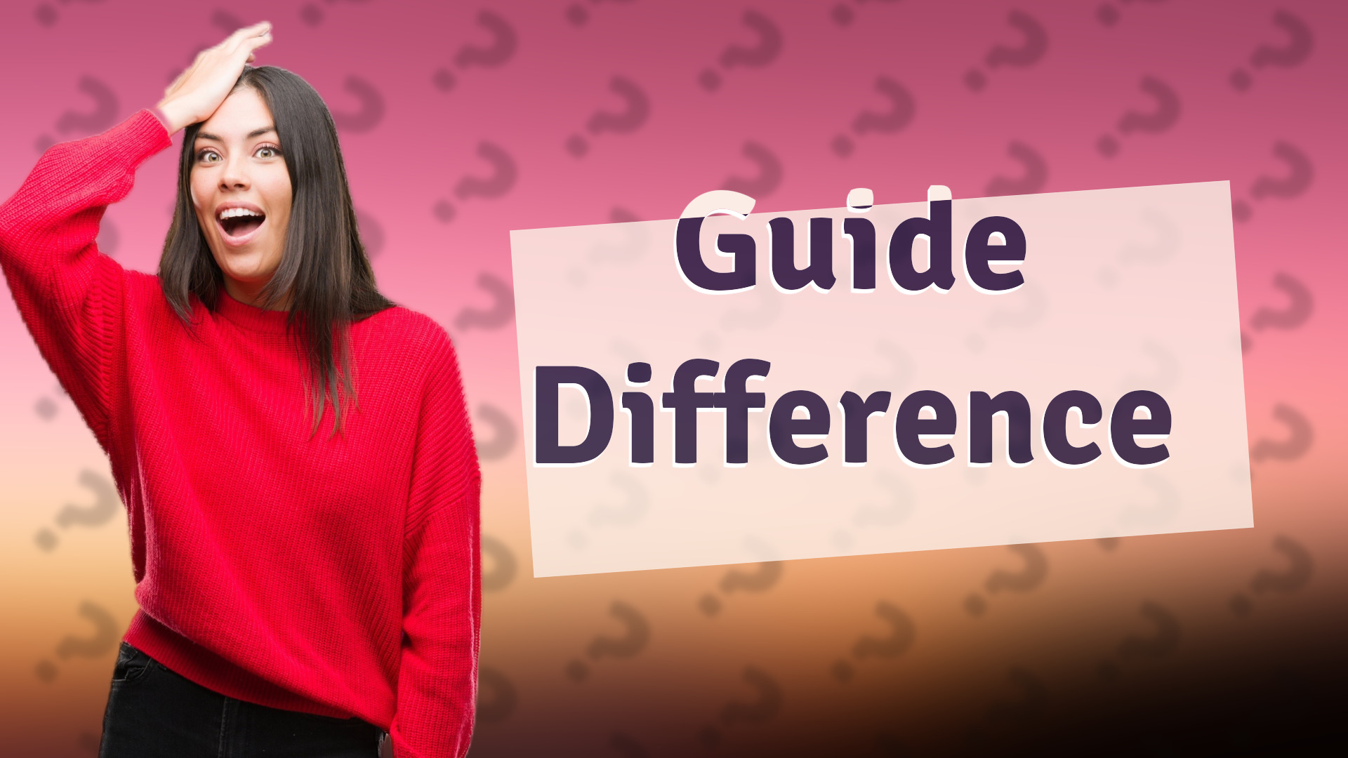 Guide Difference