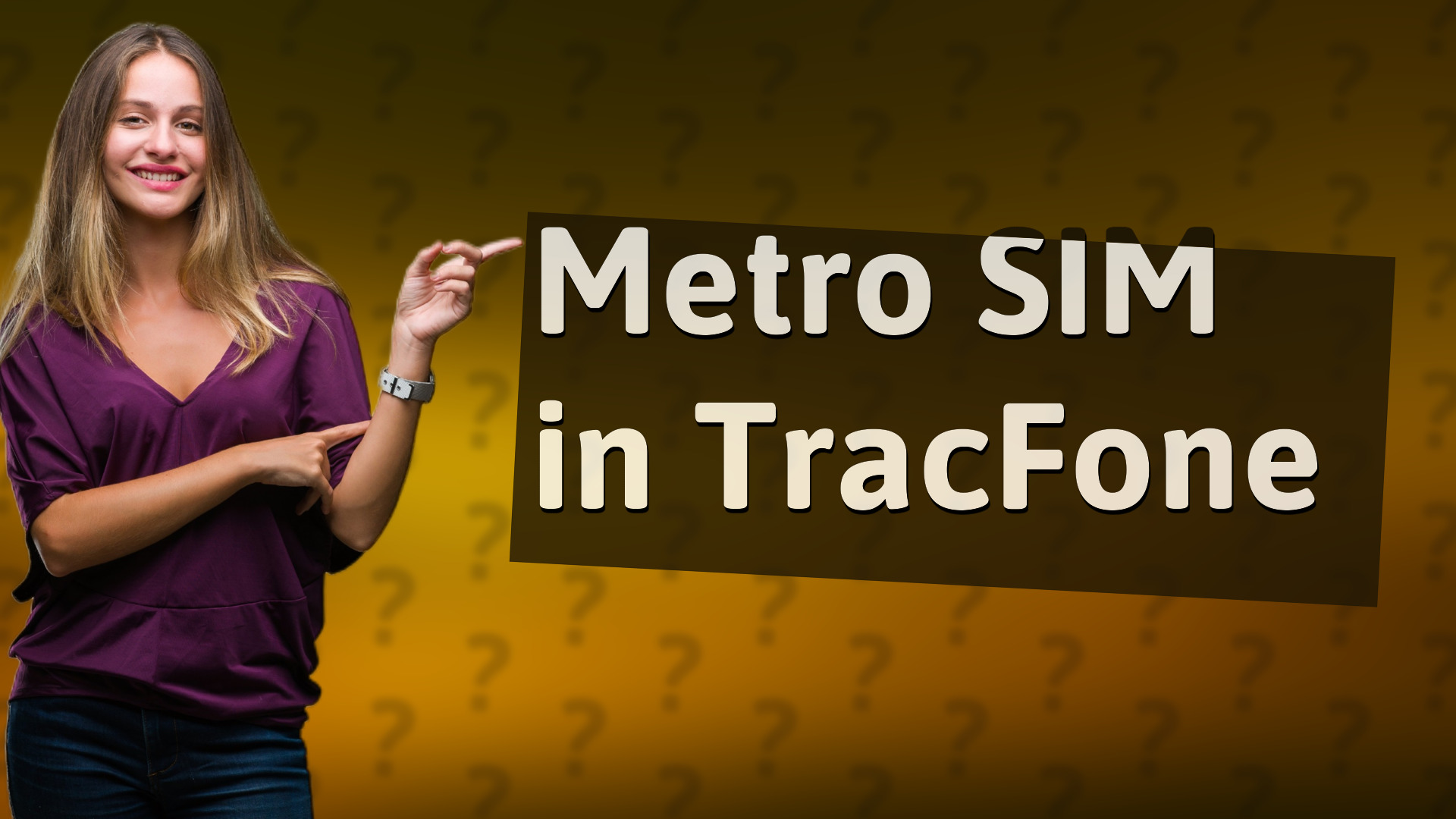 Metro SIM in TracFone