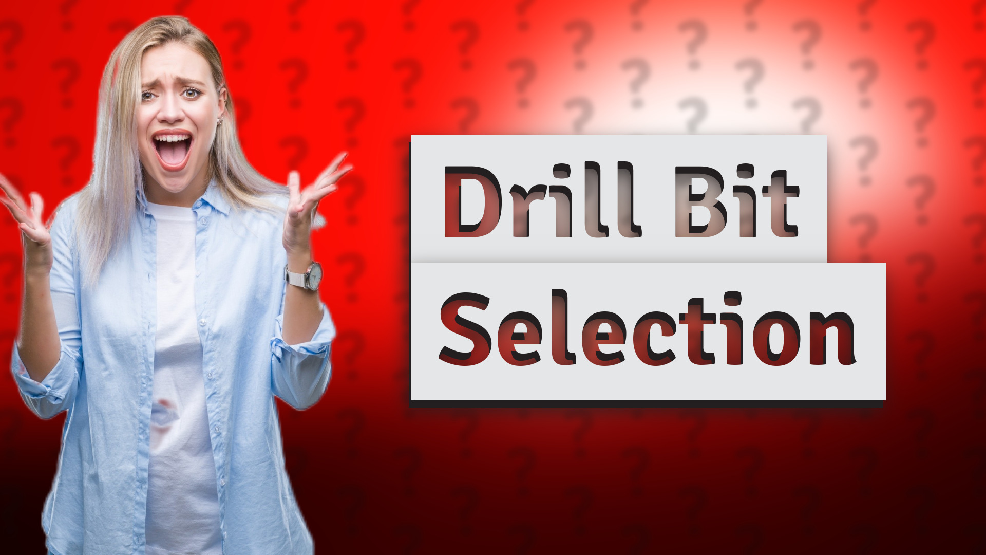 Drill Bit Selection