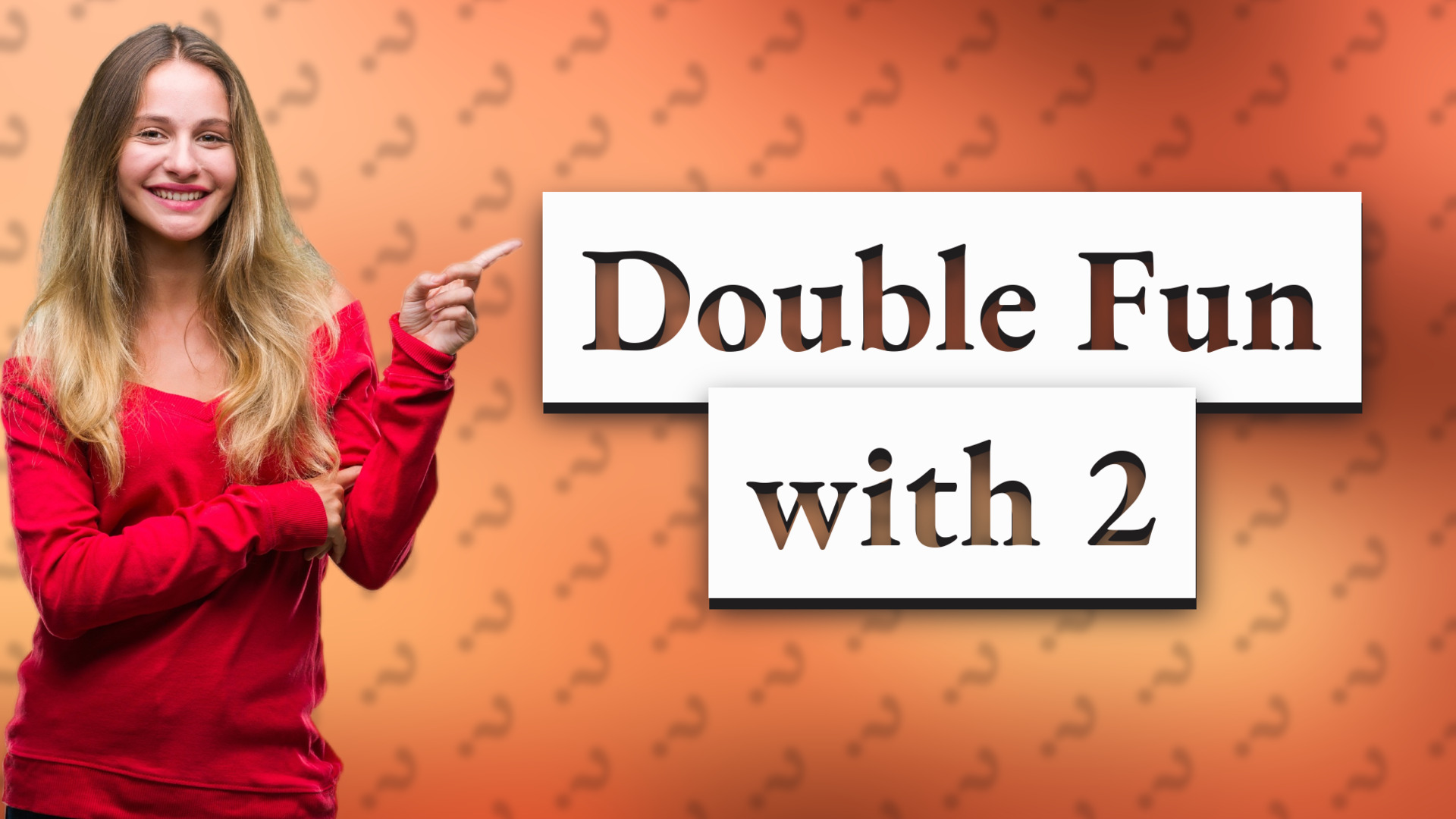 Double Fun with 2